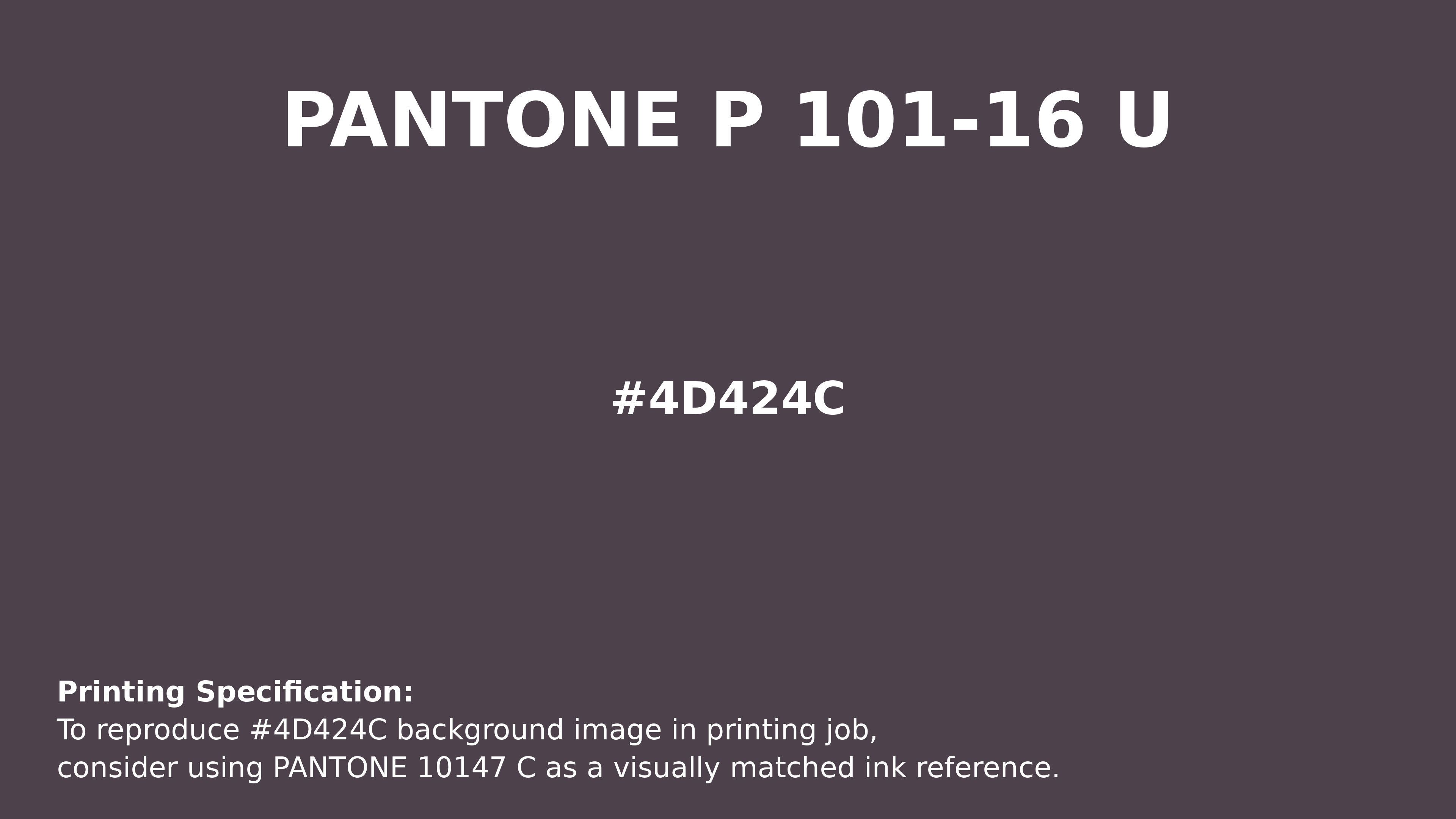 Professional Pantone color reference guide for Pantone P 101-16 U Color | Hex color Code #4d424c. Perfect for printing specifications and color matching in production. #pantone #colormatching #printing #4d424c