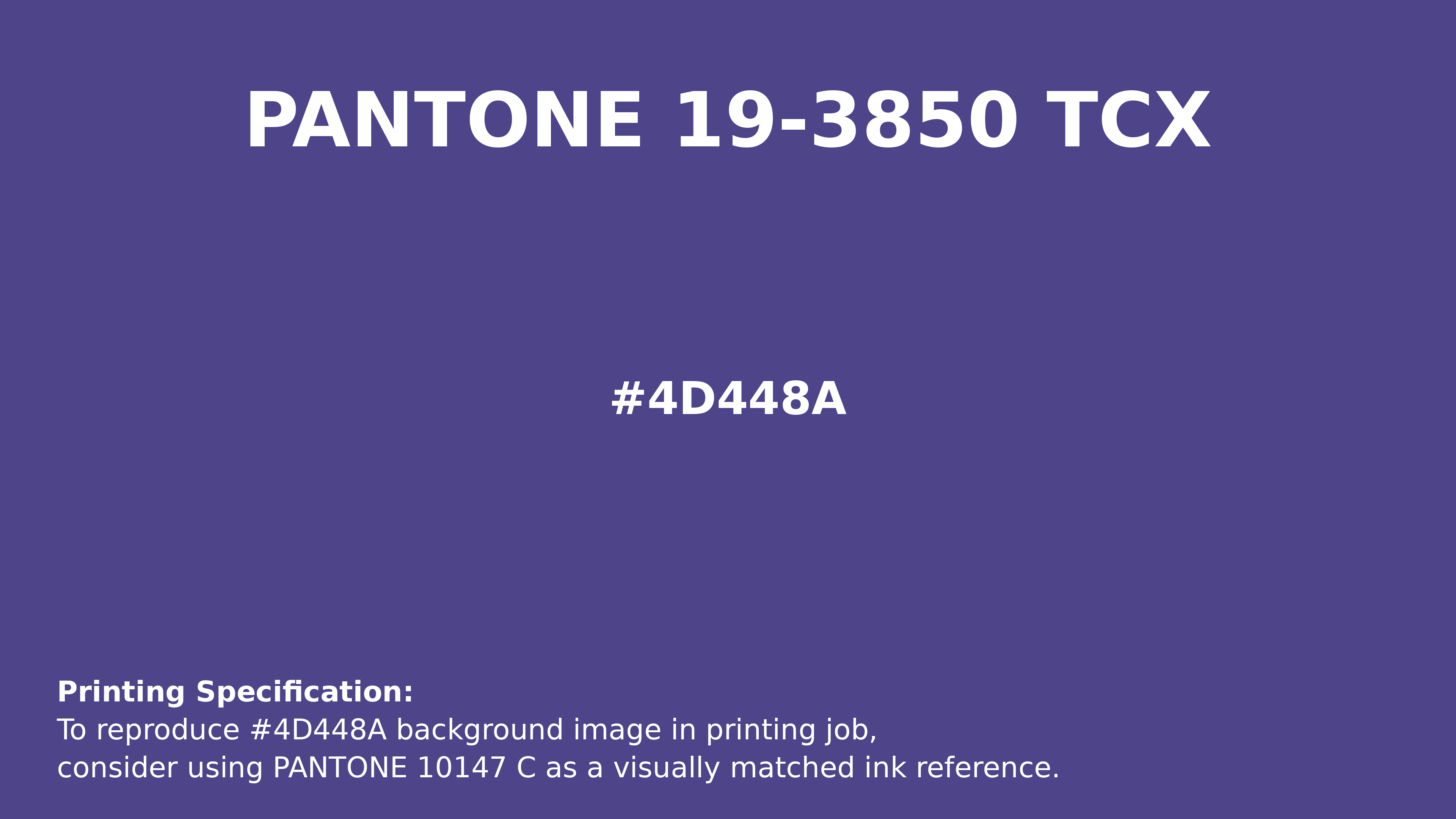 Hex Color #4d448a | Printing Match PANTONE 19-3850 TCX | Color