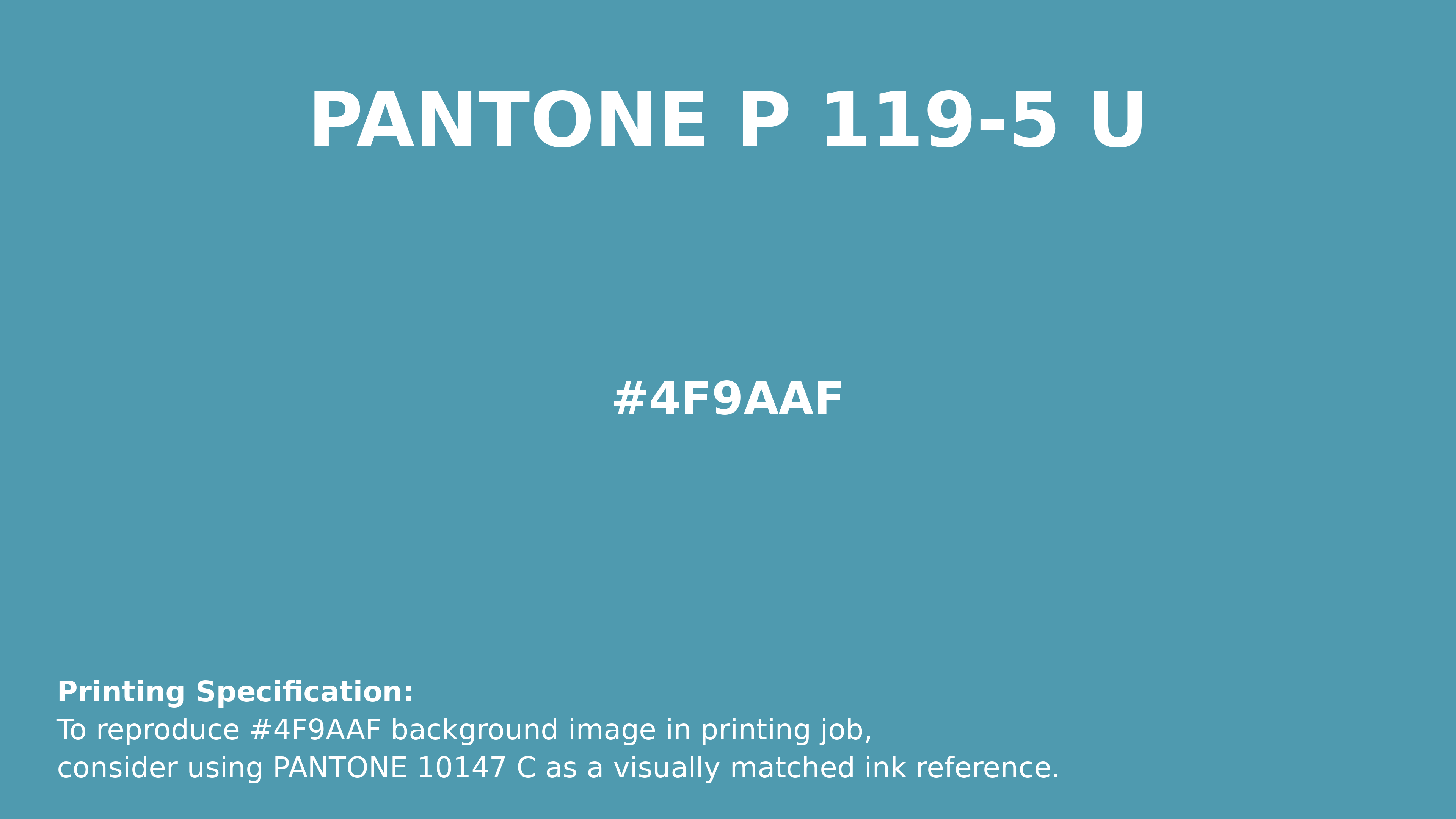 Professional Pantone color reference guide for Pantone P 119-5 U Color | Hex color Code #4f9aaf. Perfect for printing specifications and color matching in production. #pantone #colormatching #printing #4f9aaf