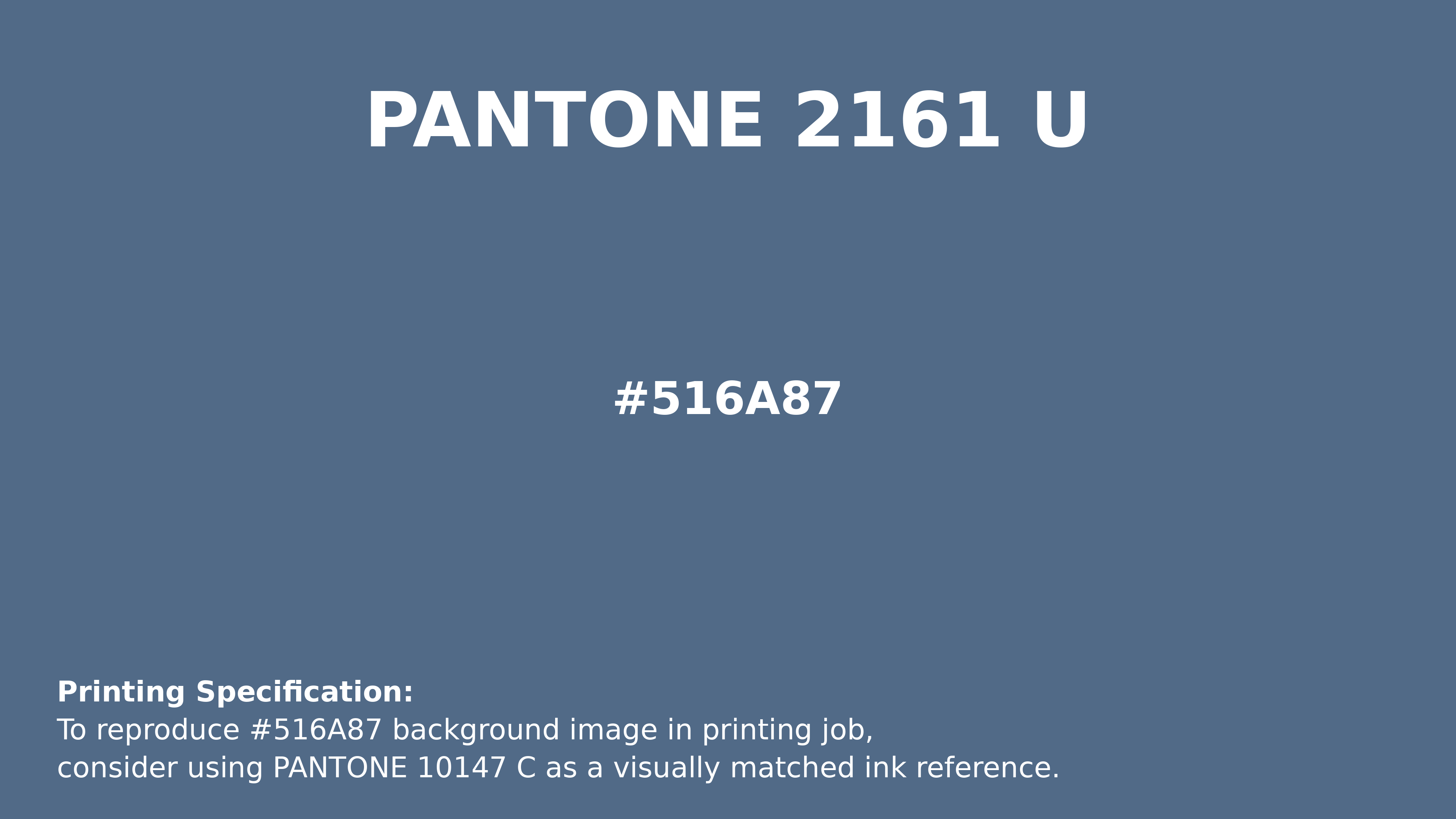 Professional Pantone color reference guide for Pantone 2161 U Color | Hex color Code #516a87. Perfect for printing specifications and color matching in production. #pantone #colormatching #printing #516a87