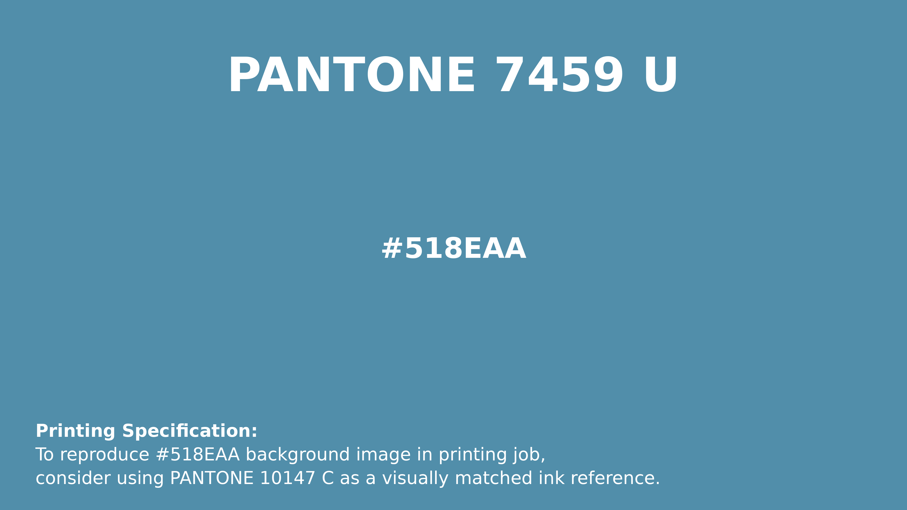Professional Pantone color reference guide for Pantone 7459 U Color | Hex color Code #518eaa. Perfect for printing specifications and color matching in production. #pantone #colormatching #printing #518eaa