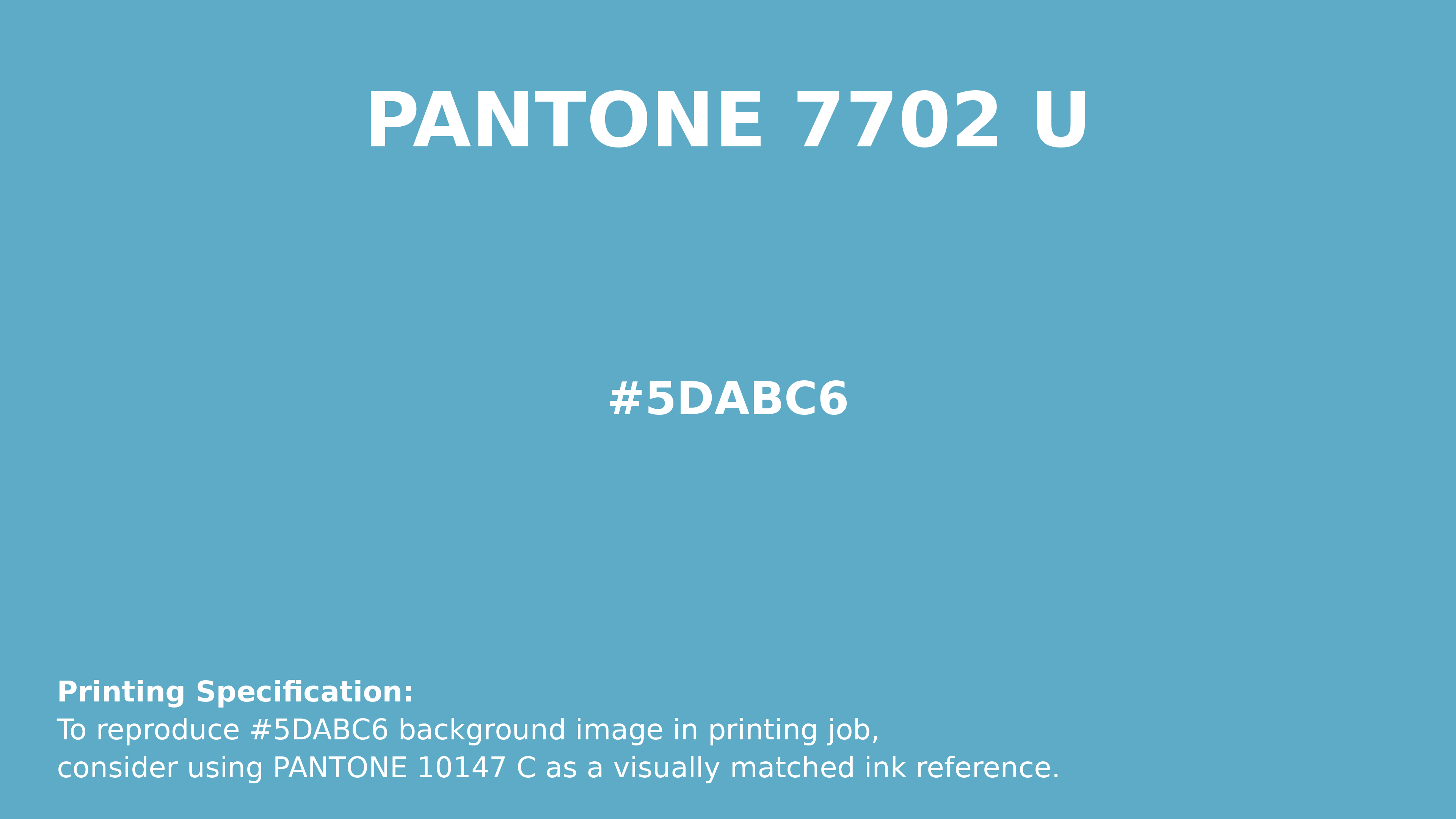 Professional Pantone color reference guide for Pantone 7702 U Color | Hex color Code #5dabc6. Perfect for printing specifications and color matching in production. #pantone #colormatching #printing #5dabc6