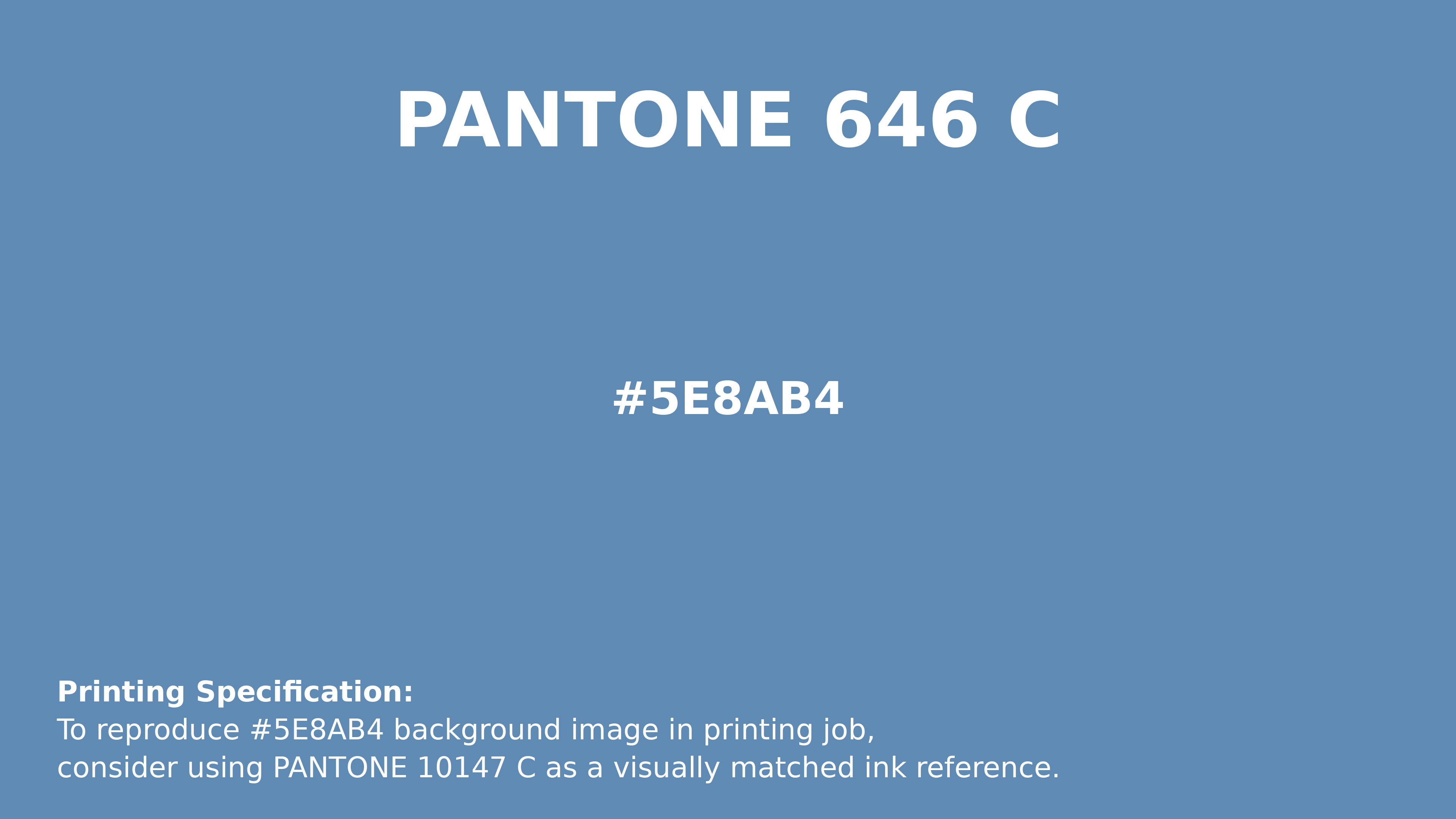 Professional Pantone color reference guide for Pantone 646 C Color | Hex color Code #5e8ab4. Perfect for printing specifications and color matching in production. #pantone #colormatching #printing #5e8ab4