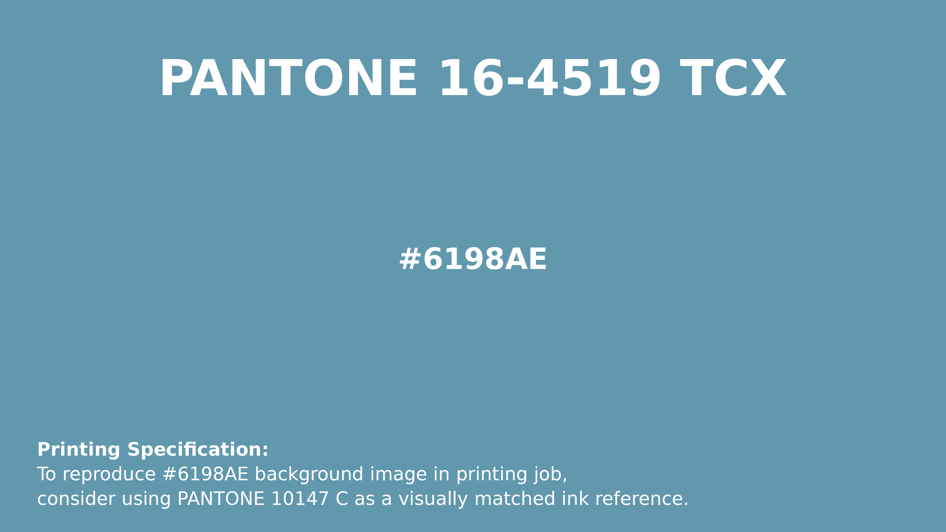 Hex Color #6198ae | Printing Match PANTONE 16-4519 TCX | Color