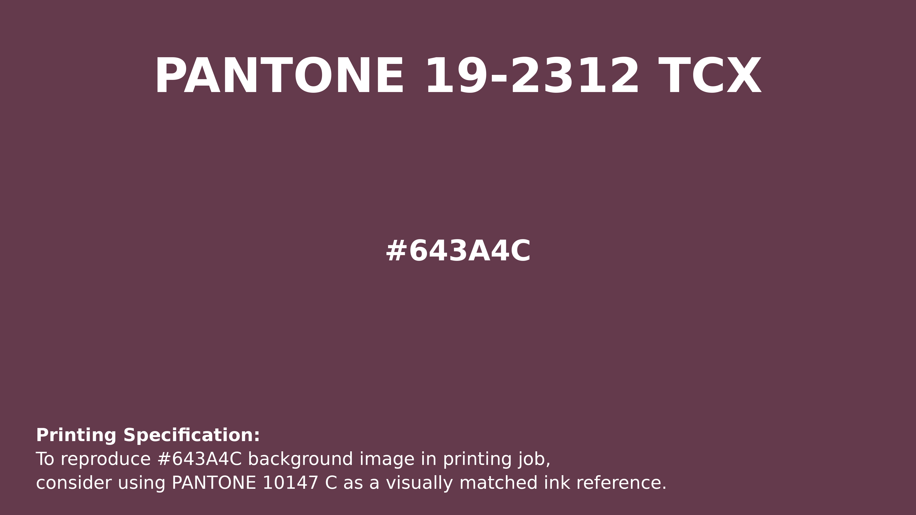 Professional Pantone color reference guide for Pantone 19-2312 Tcx Crushed Violets Color | Hex color Code #643a4c. Perfect for printing specifications and color matching in production. #pantone #colormatching #printing #643a4c