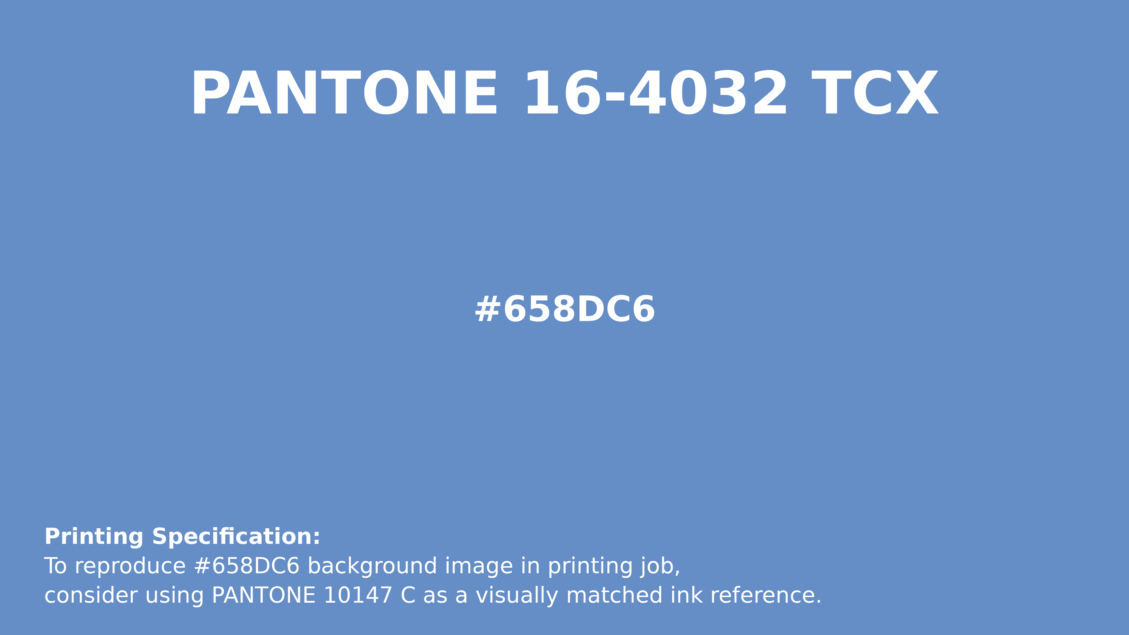Professional Pantone color reference guide for Pantone 16-4032 Tcx Provence Color | Hex color Code #658dc6. Perfect for printing specifications and color matching in production. #pantone #colormatching #printing #658dc6