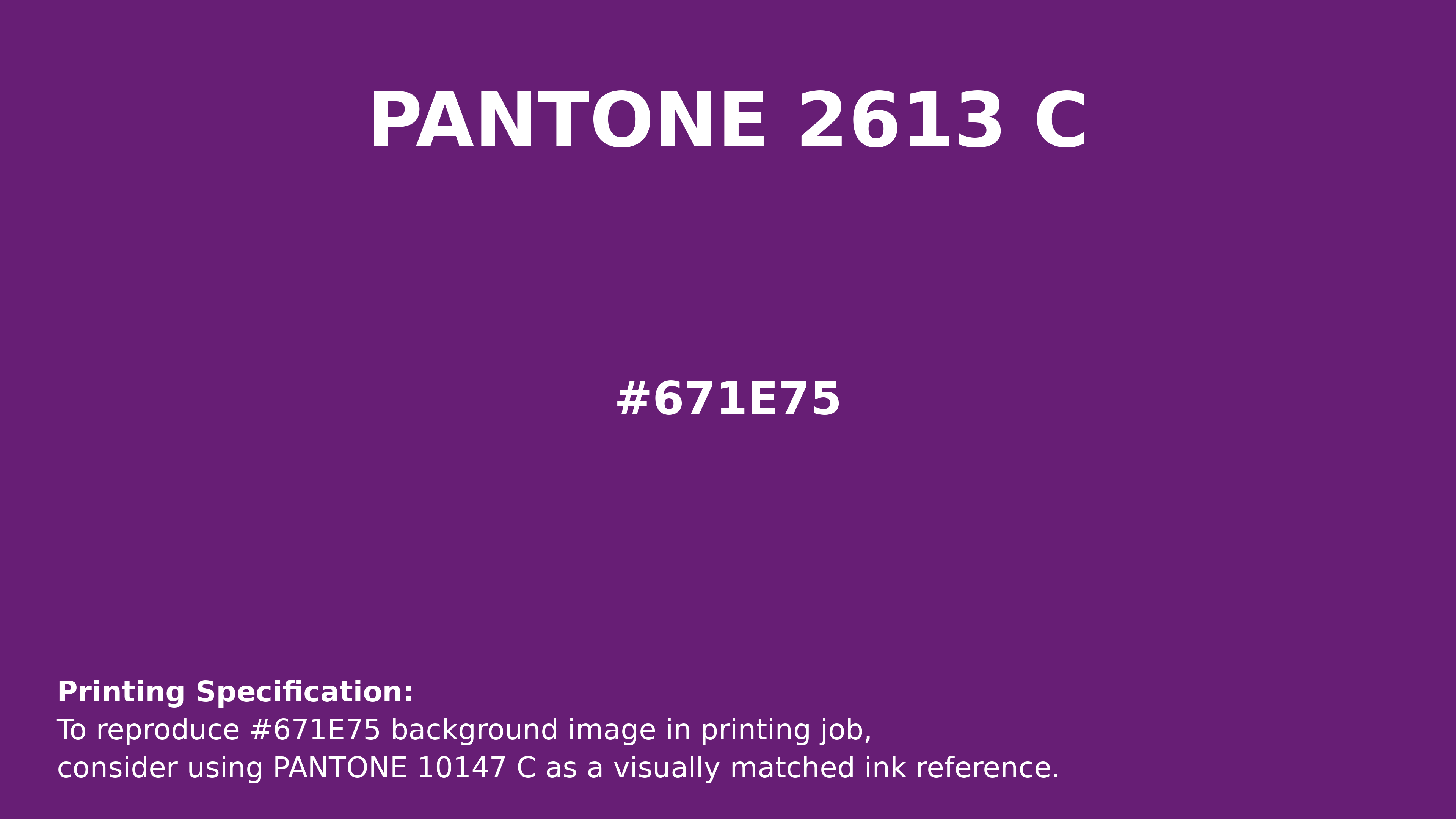 Professional Pantone color reference guide for Pantone 2613 C Color | Hex color Code #671e75. Perfect for printing specifications and color matching in production. #pantone #colormatching #printing #671e75