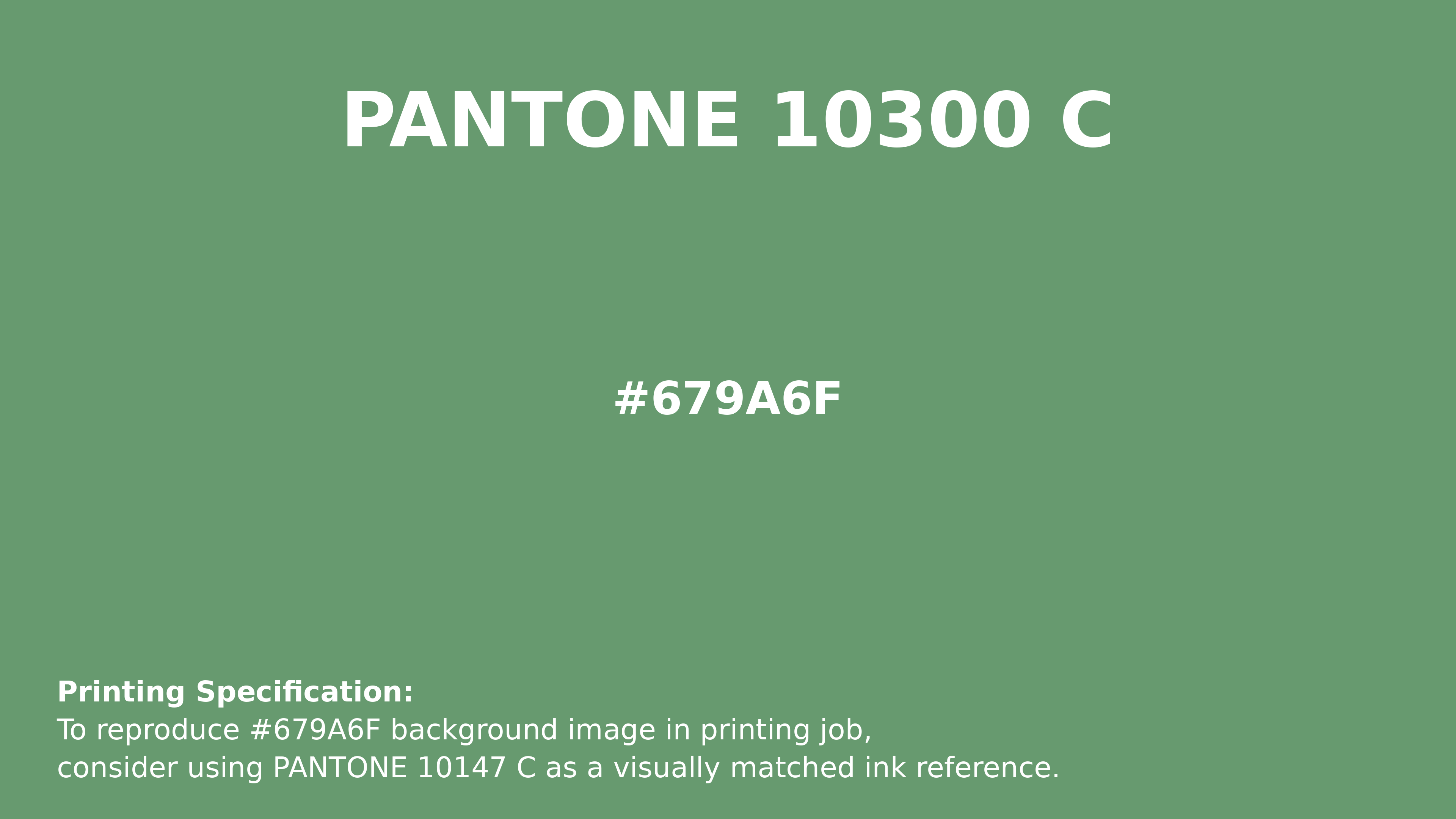 Professional Pantone color reference guide for Pantone 10300 C Color | Hex color Code #679a6f. Perfect for printing specifications and color matching in production. #pantone #colormatching #printing #679a6f