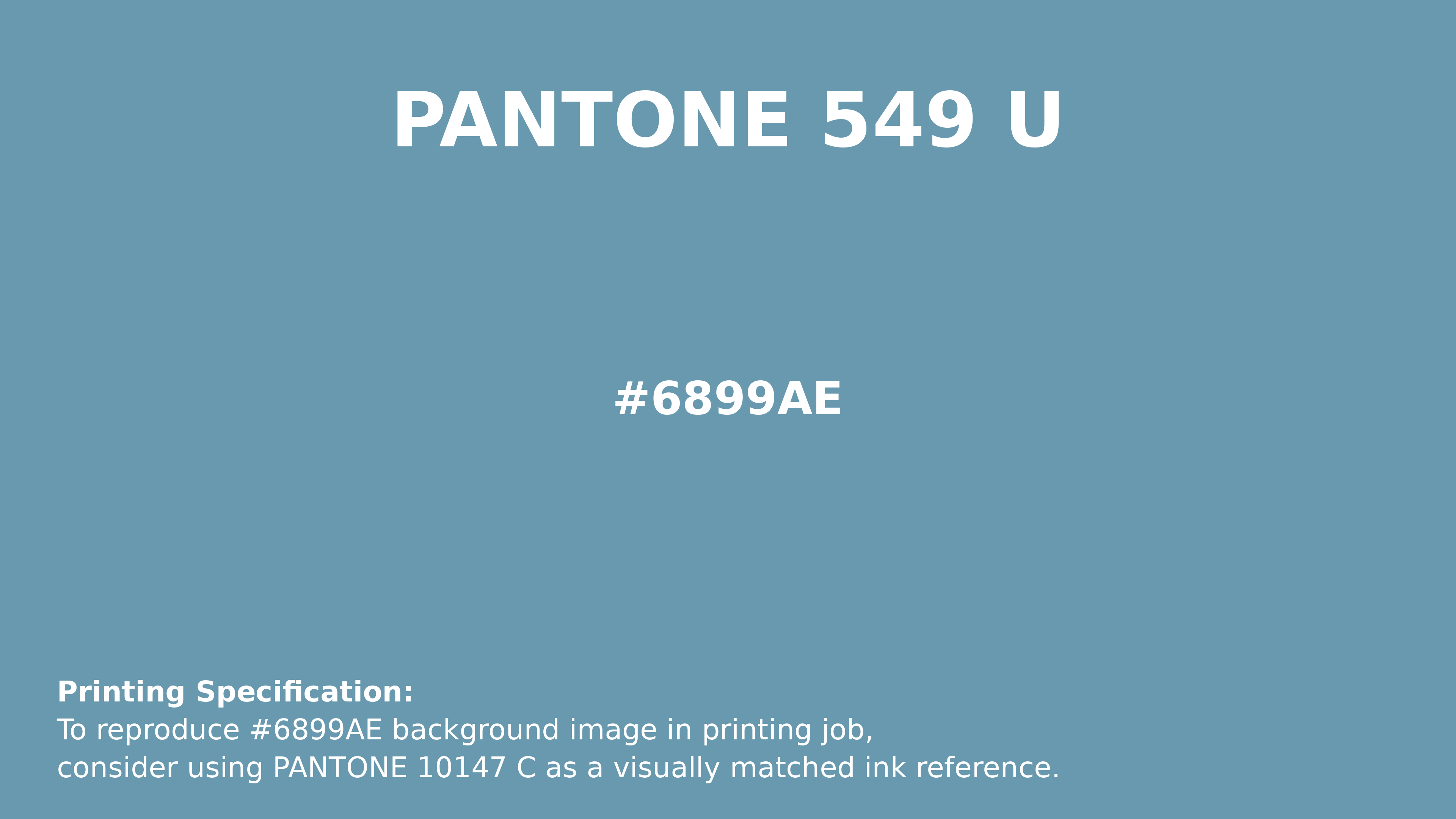 Professional Pantone color reference guide for Pantone 549 U Color | Hex color Code #6899ae. Perfect for printing specifications and color matching in production. #pantone #colormatching #printing #6899ae