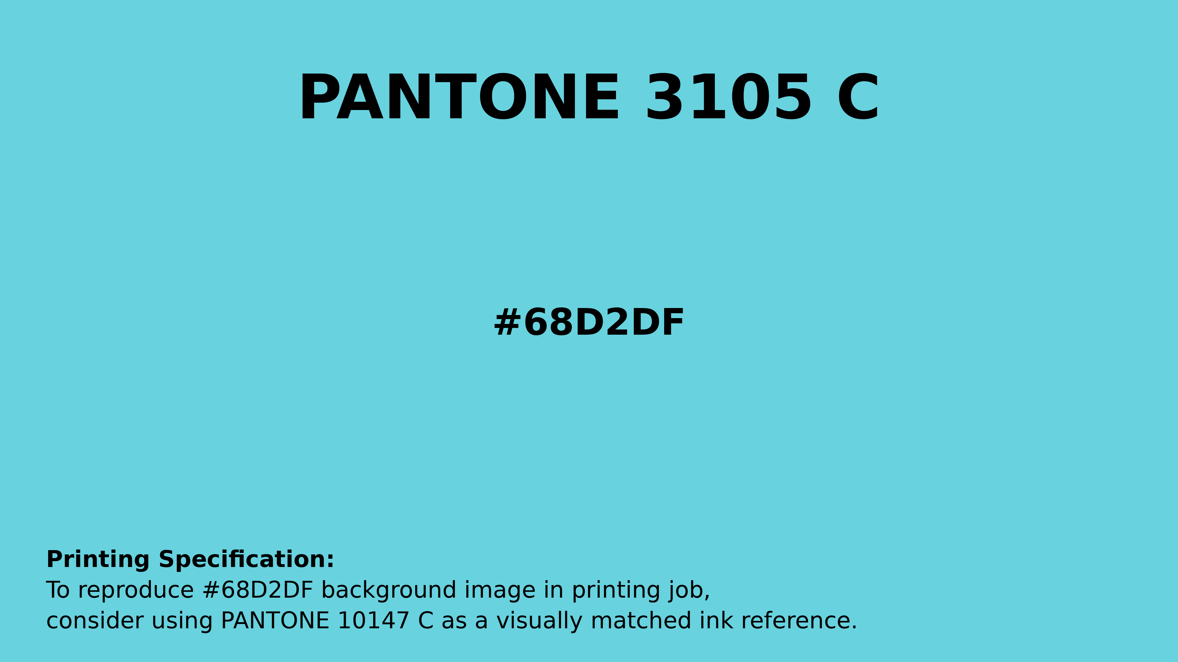 Professional Pantone color reference guide for Pantone 3105 C Color | Hex color Code #68d2df. Perfect for printing specifications and color matching in production. #pantone #colormatching #printing #68d2df