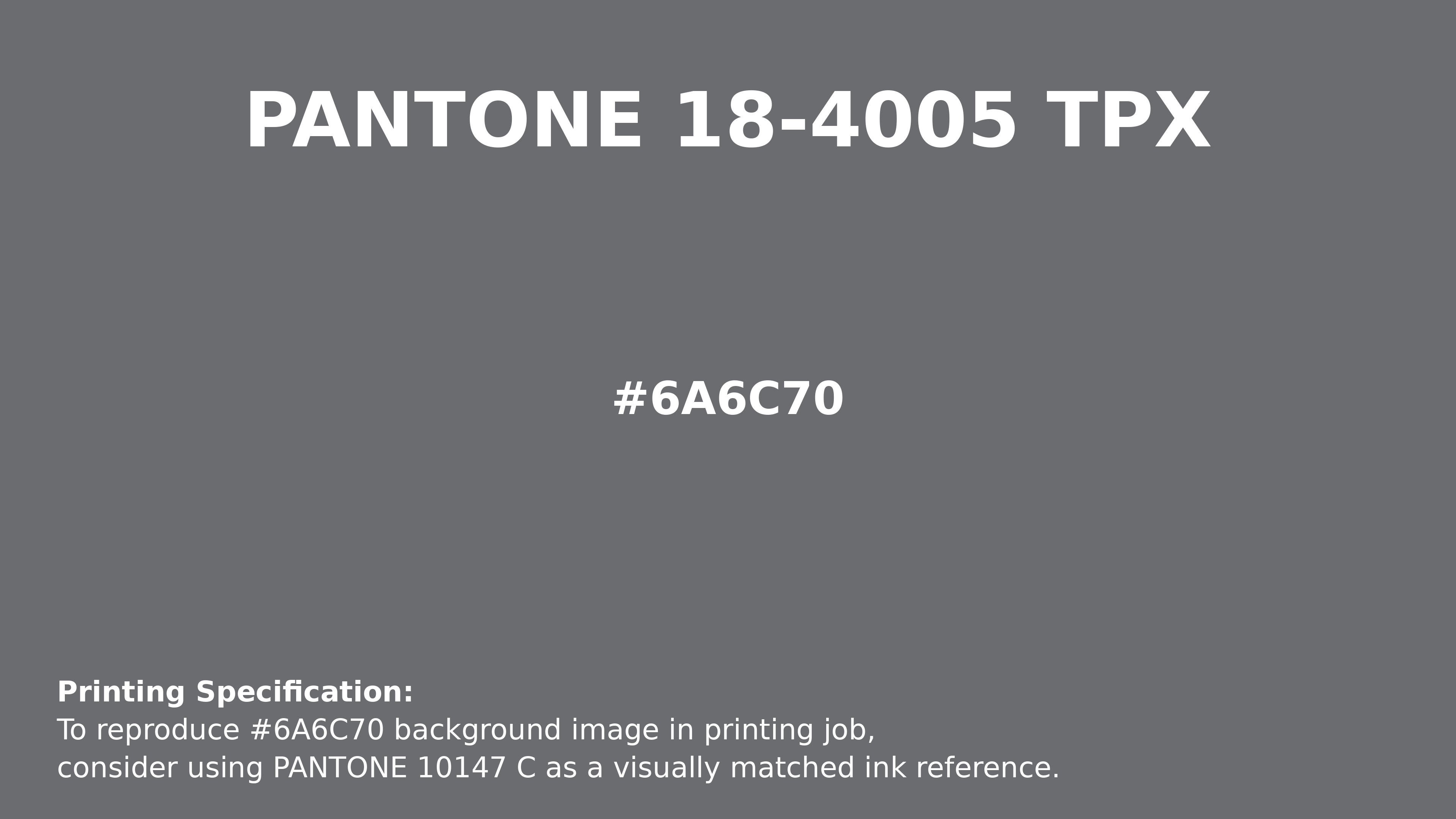 Professional Pantone color reference guide for Pantone 18-4005 Tpx Steel Gray Color | Hex color Code #6a6c70. Perfect for printing specifications and color matching in production. #pantone #colormatching #printing #6a6c70