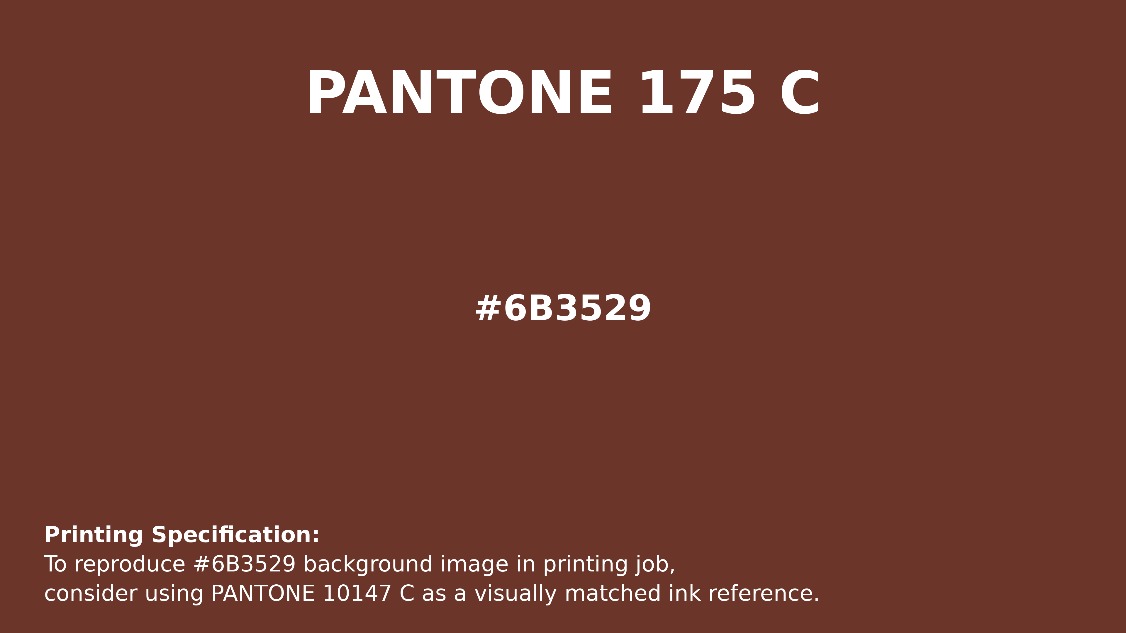 Professional Pantone color reference guide for Pantone 175 C Color | Hex color Code #6b3529. Perfect for printing specifications and color matching in production. #pantone #colormatching #printing #6b3529