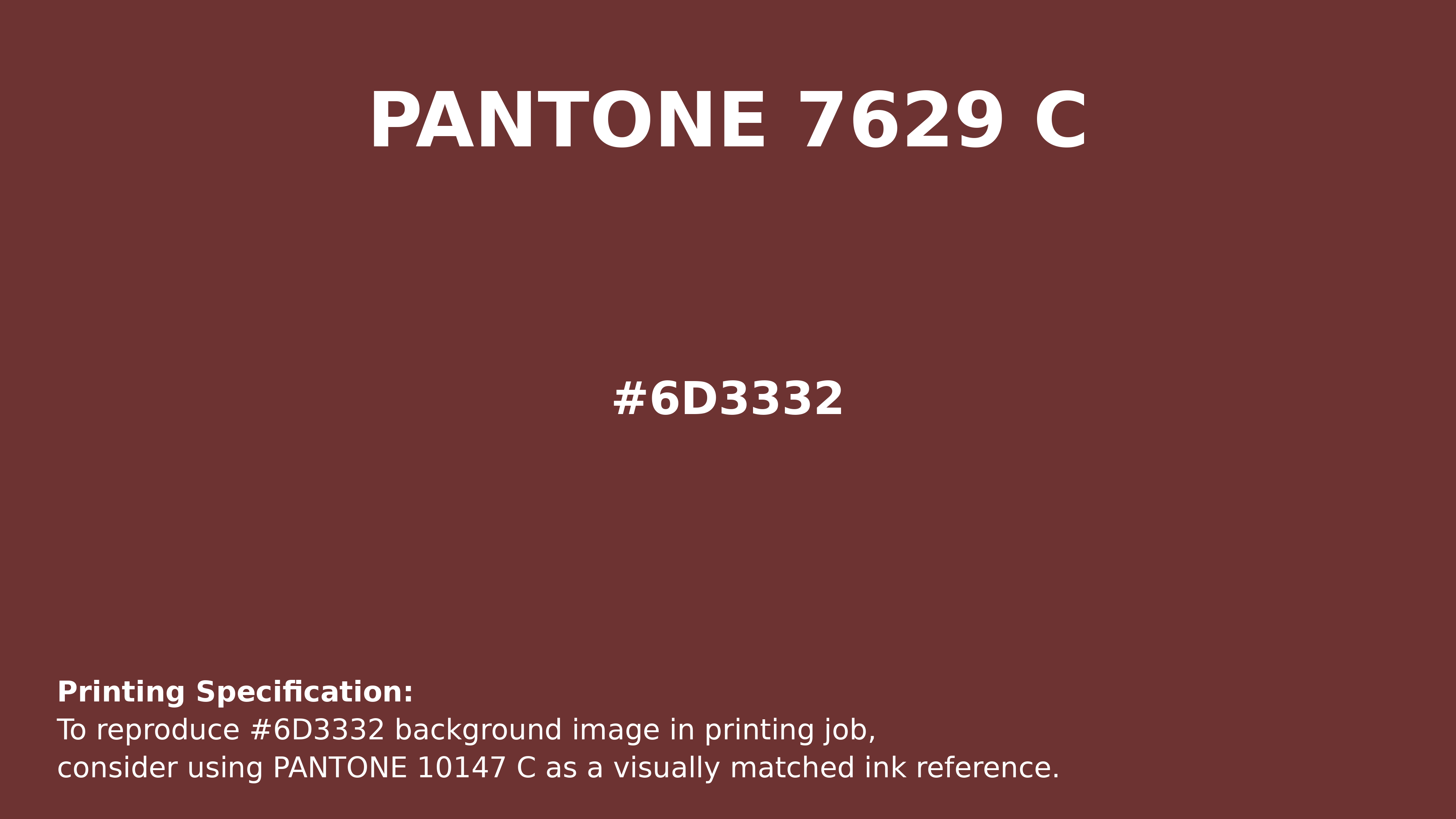 Professional Pantone color reference guide for Pantone 7629 C Color | Hex color Code #6d3332. Perfect for printing specifications and color matching in production. #pantone #colormatching #printing #6d3332