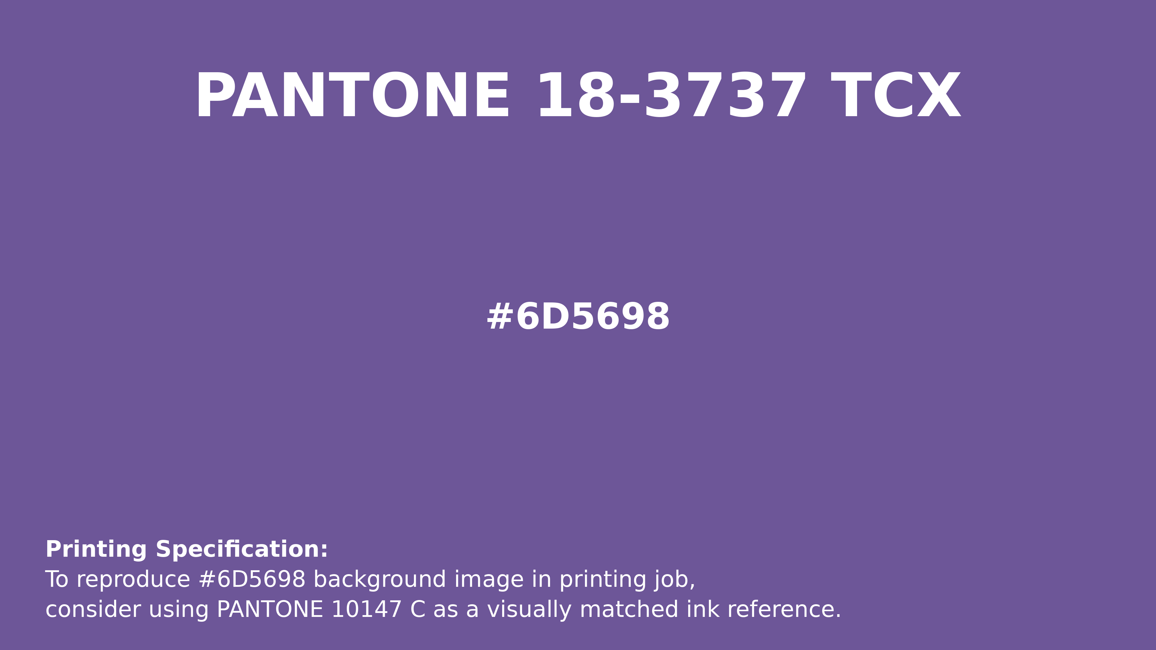 Hex Color #6d5698 | Pantone PANTONE 18-3737 TCX | Hsl | Rgb