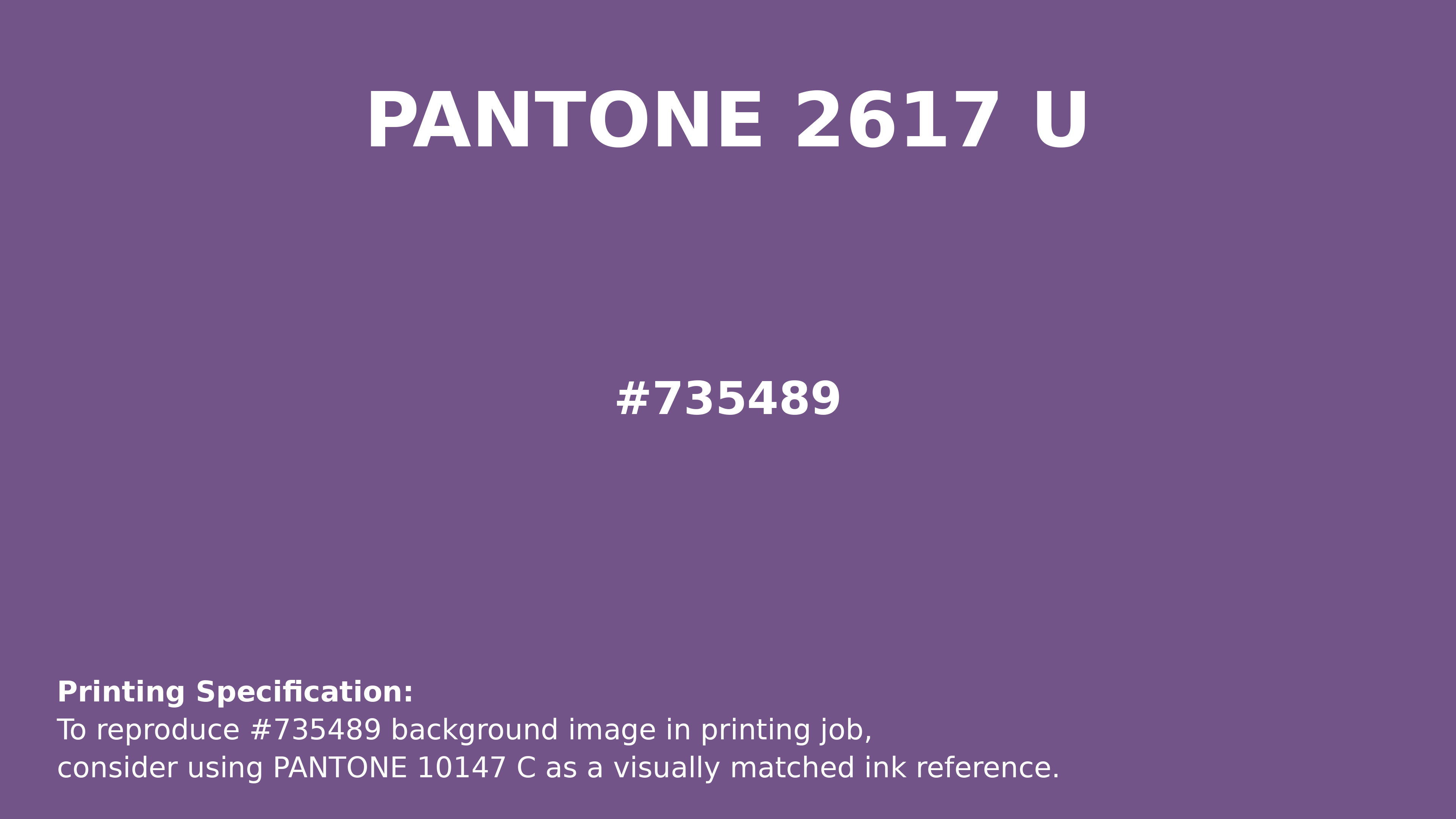 Professional Pantone color reference guide for Pantone 2617 U Color | Hex color Code #735489. Perfect for printing specifications and color matching in production. #pantone #colormatching #printing #735489
