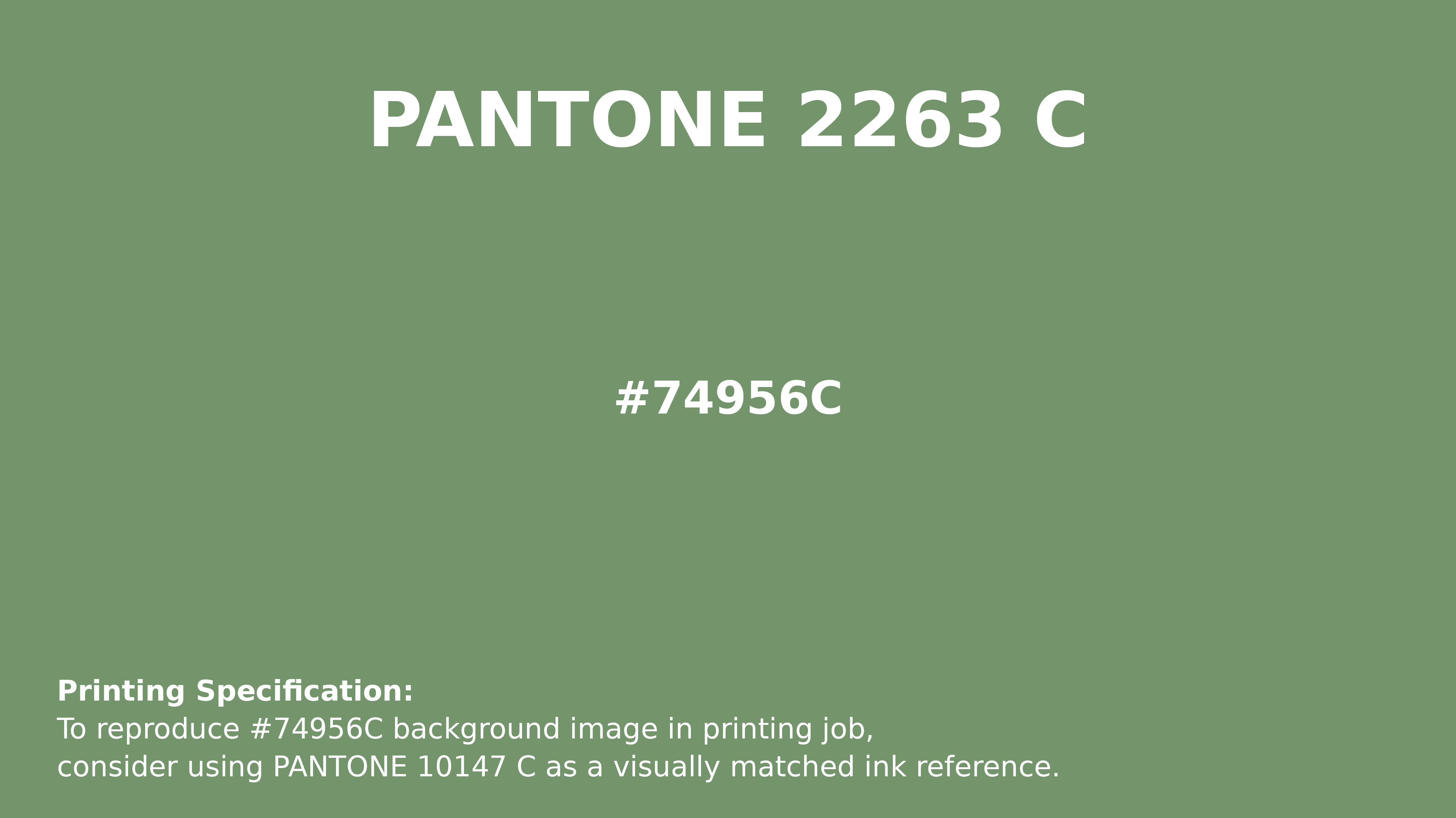 Hex Color #74956c | Printing Match PANTONE 2263 C | Color