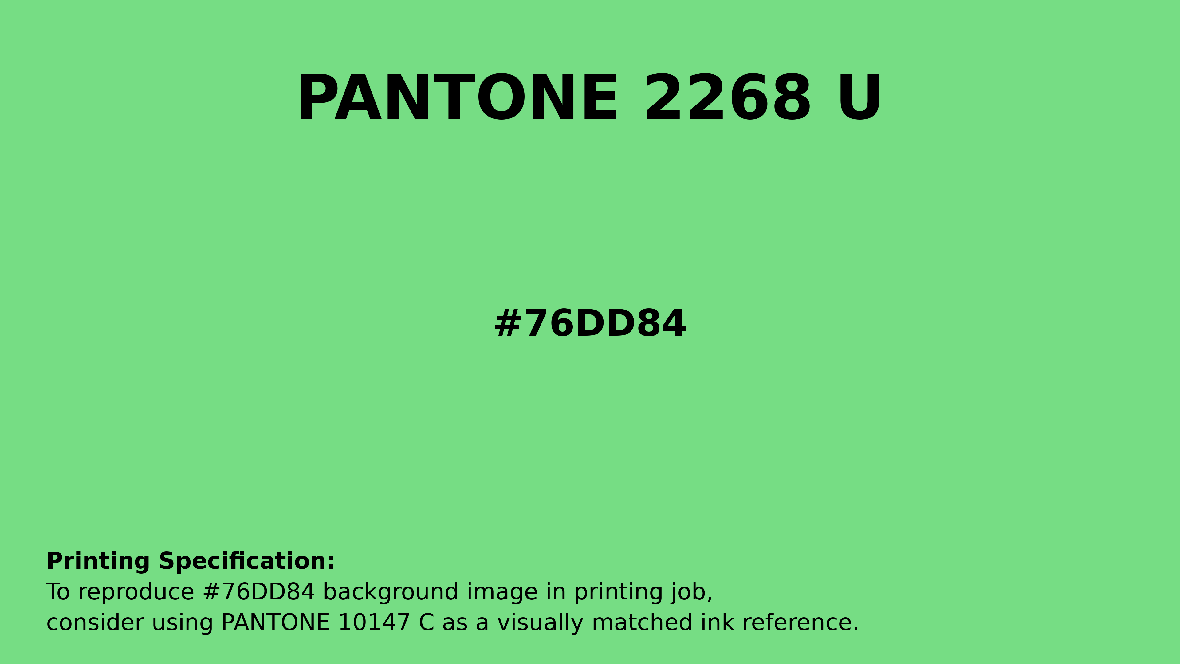 Professional Pantone color reference guide for Pantone 2268 U Color | Hex color Code #76dd84. Perfect for printing specifications and color matching in production. #pantone #colormatching #printing #76dd84