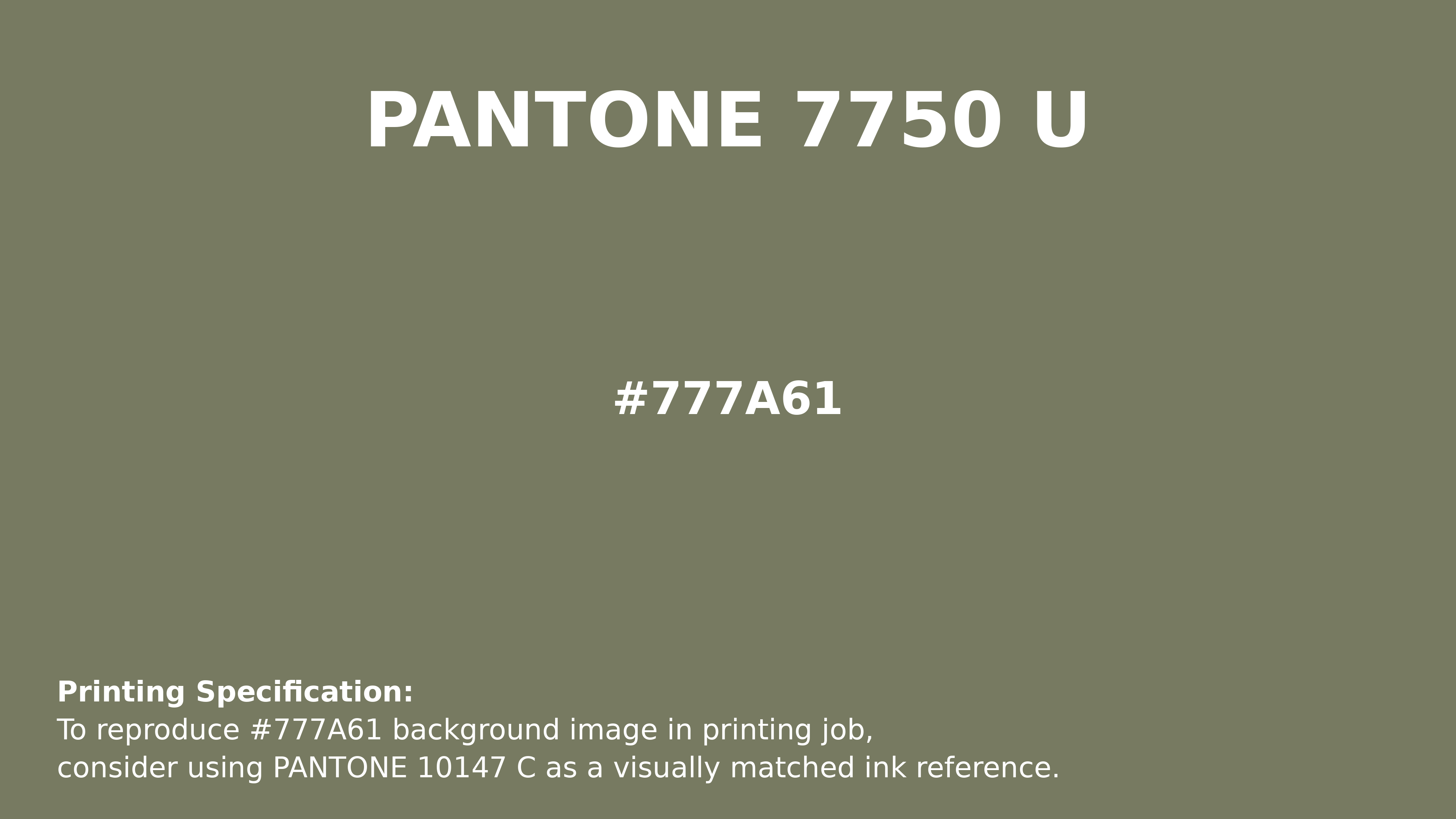 Professional Pantone color reference guide for Pantone 7750 U Color | Hex color Code #777a61. Perfect for printing specifications and color matching in production. #pantone #colormatching #printing #777a61