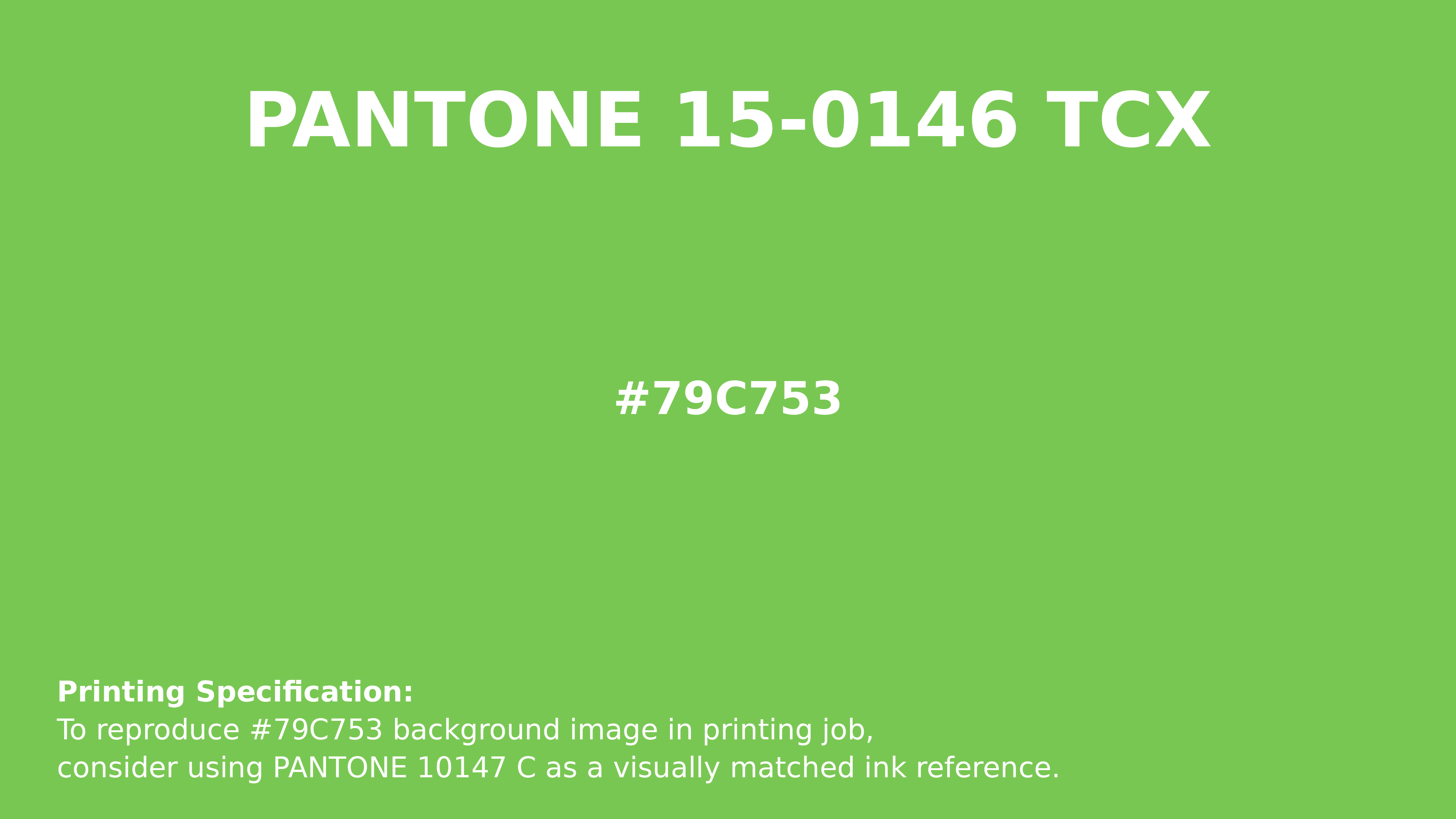 Professional Pantone color reference guide for Pantone 15-0146 Tcx Green Flash Color | Hex color Code #79c753. Perfect for printing specifications and color matching in production. #pantone #colormatching #printing #79c753