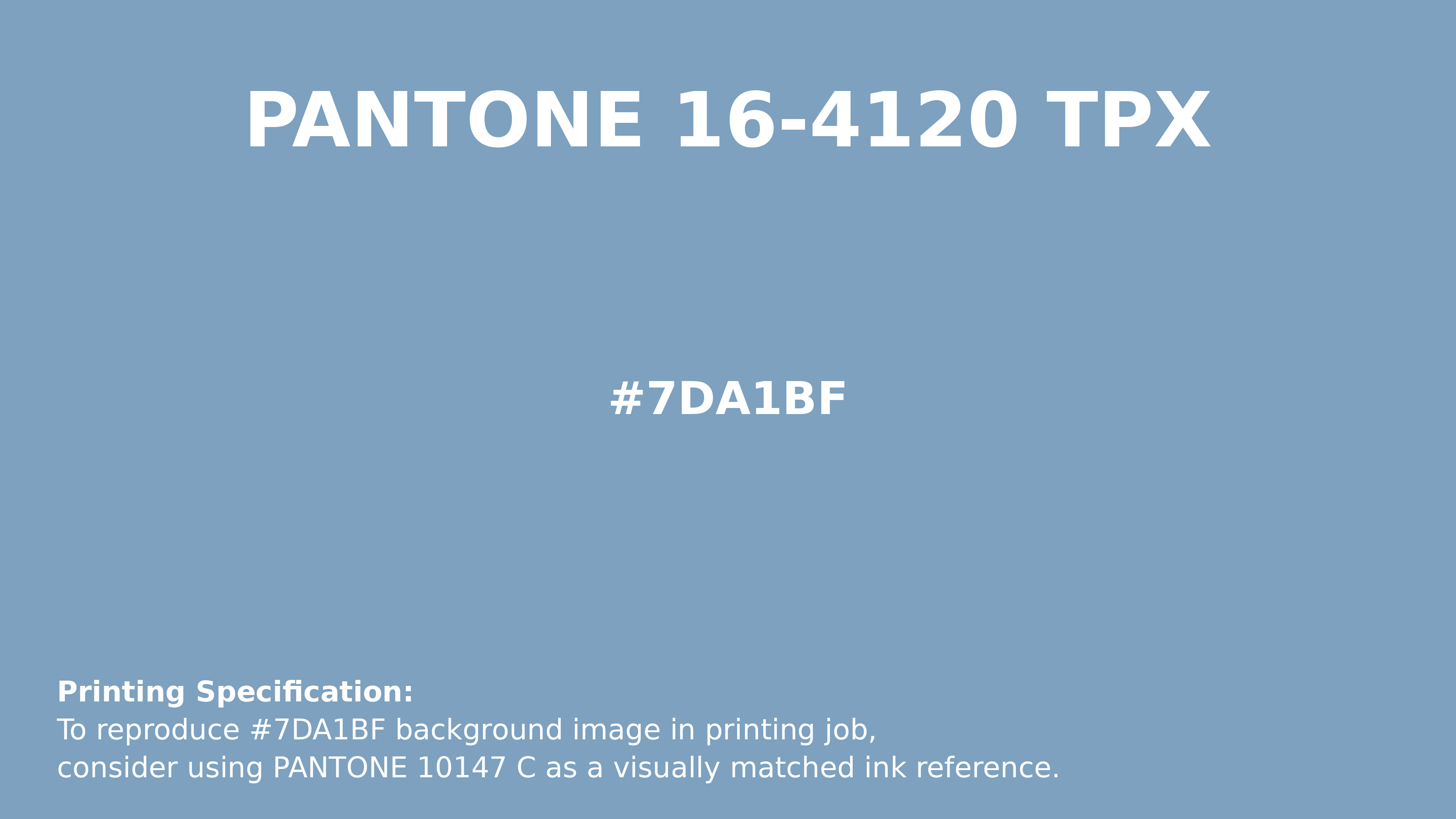 Professional Pantone color reference guide for Pantone 16-4120 Tpx Dusk Blue Color | Hex color Code #7da1bf. Perfect for printing specifications and color matching in production. #pantone #colormatching #printing #7da1bf