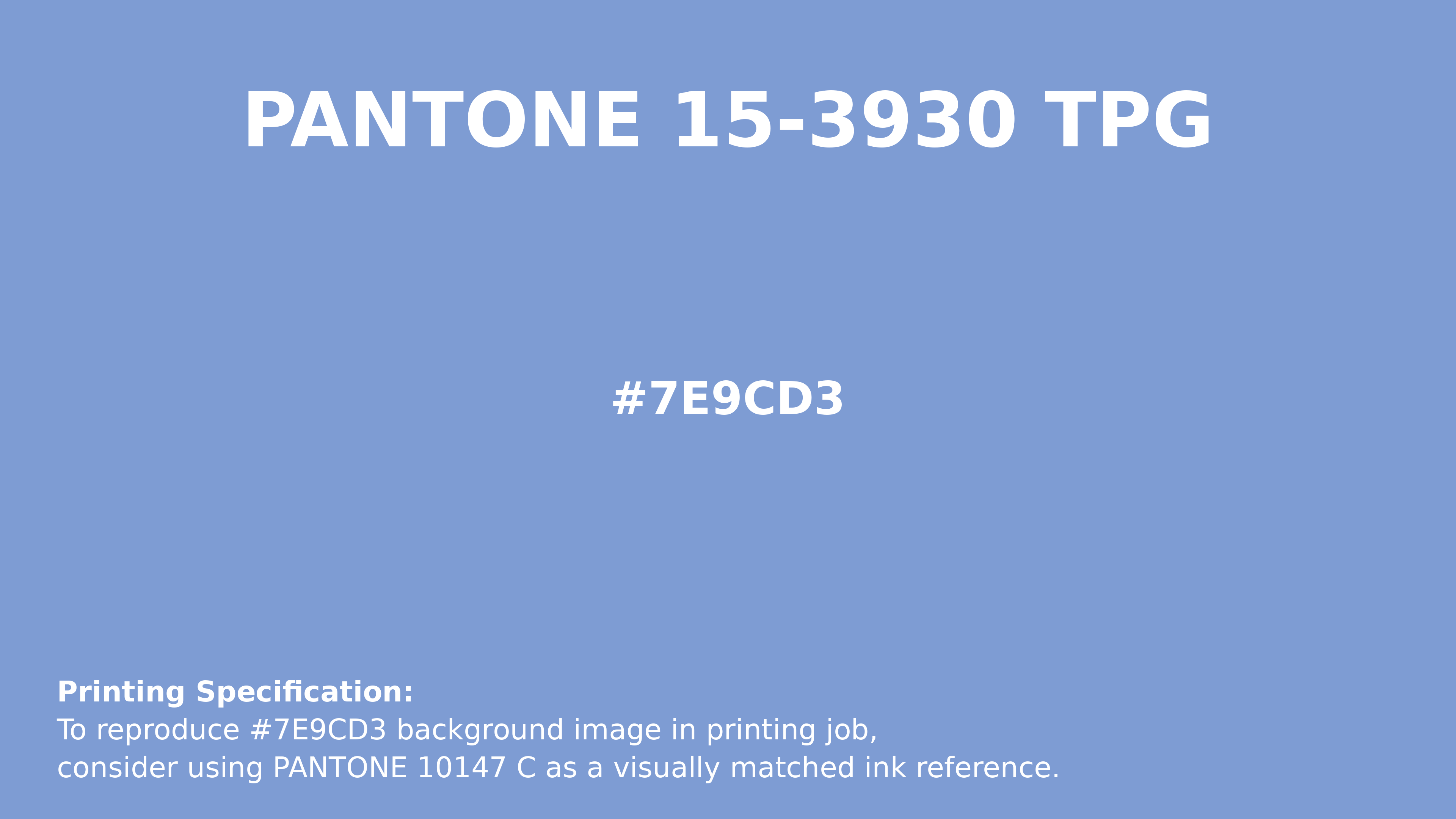 Professional Pantone color reference guide for Pantone 15-3930 Tpg Vista Blue Color | Hex color Code #7e9cd3. Perfect for printing specifications and color matching in production. #pantone #colormatching #printing #7e9cd3