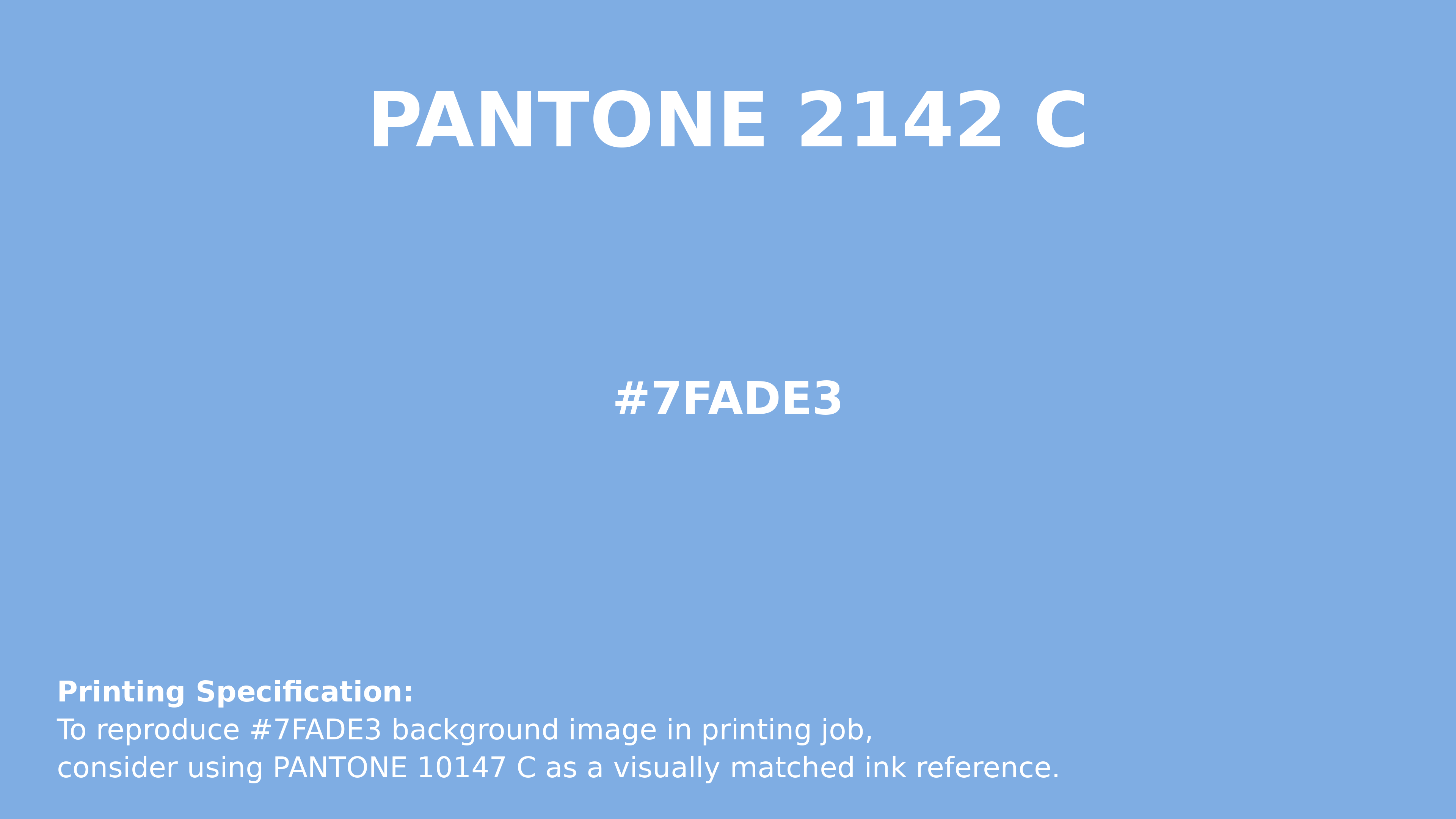 Professional Pantone color reference guide for Pantone 2142 C Color | Hex color Code #7fade3. Perfect for printing specifications and color matching in production. #pantone #colormatching #printing #7fade3