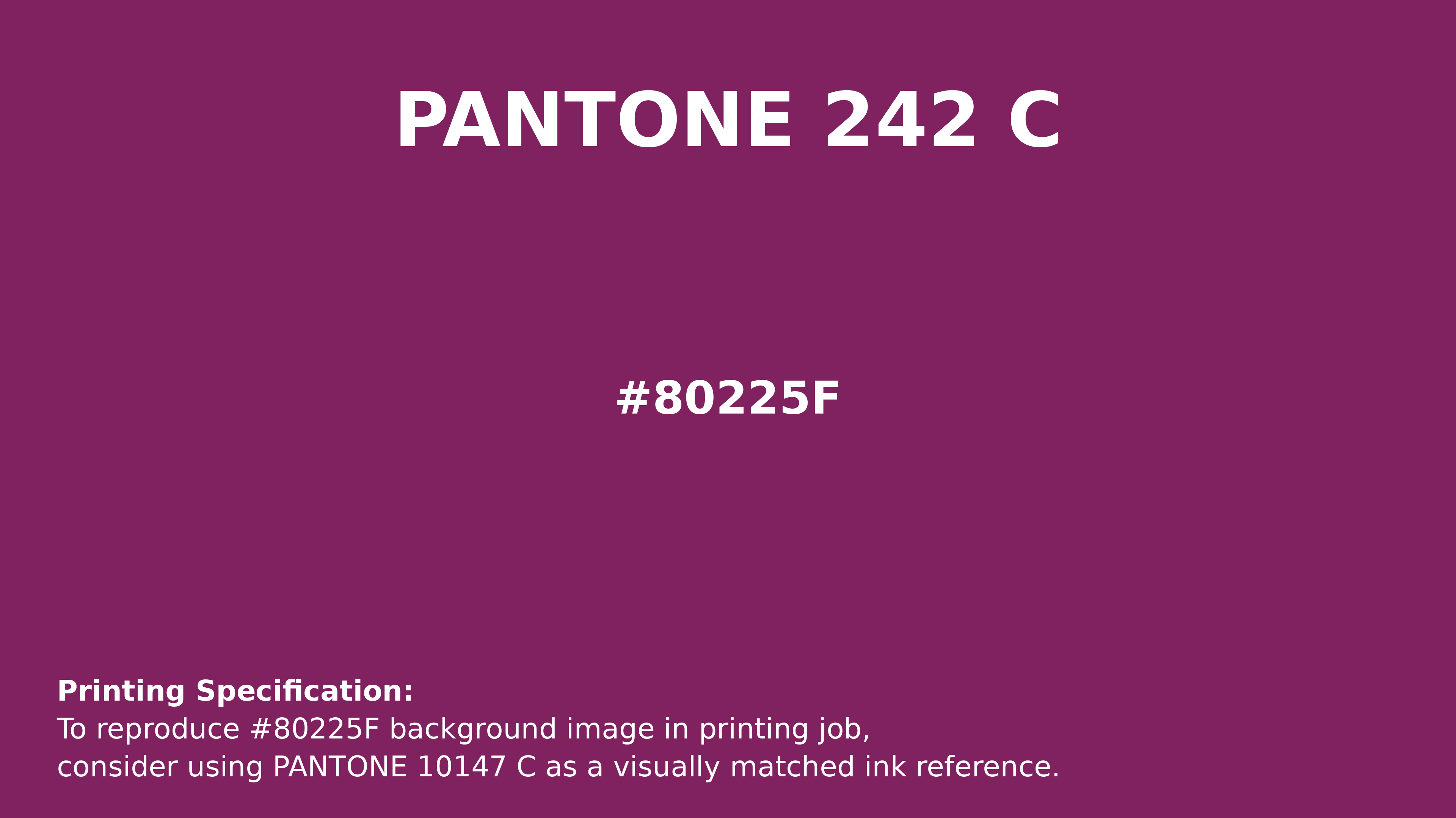 Professional Pantone color reference guide for Pantone 242 C Color | Hex color Code #80225f. Perfect for printing specifications and color matching in production. #pantone #colormatching #printing #80225f