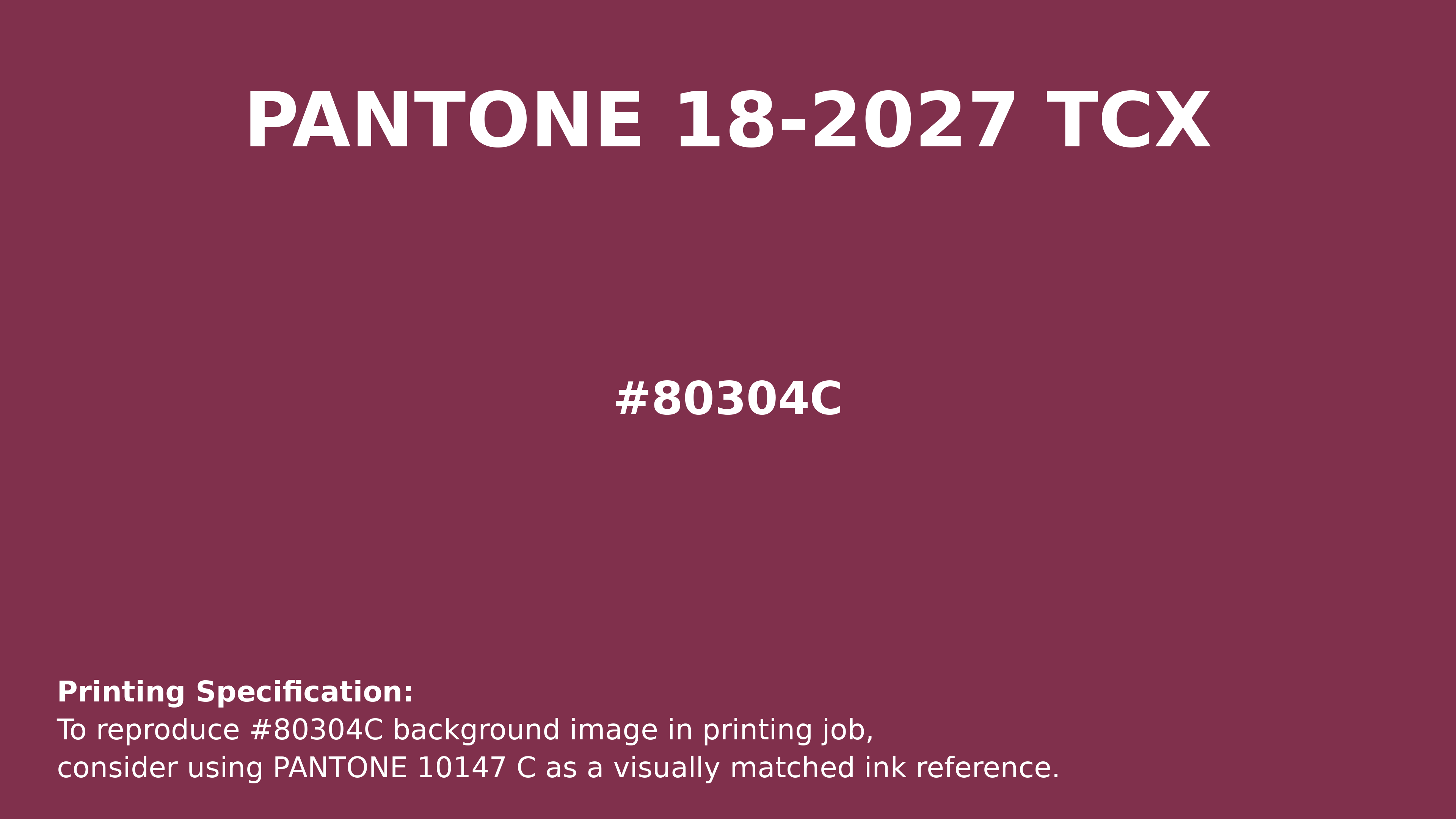 Professional Pantone color reference guide for Pantone 18-2027 Tcx Beaujolais Color | Hex color Code #80304c. Perfect for printing specifications and color matching in production. #pantone #colormatching #printing #80304c