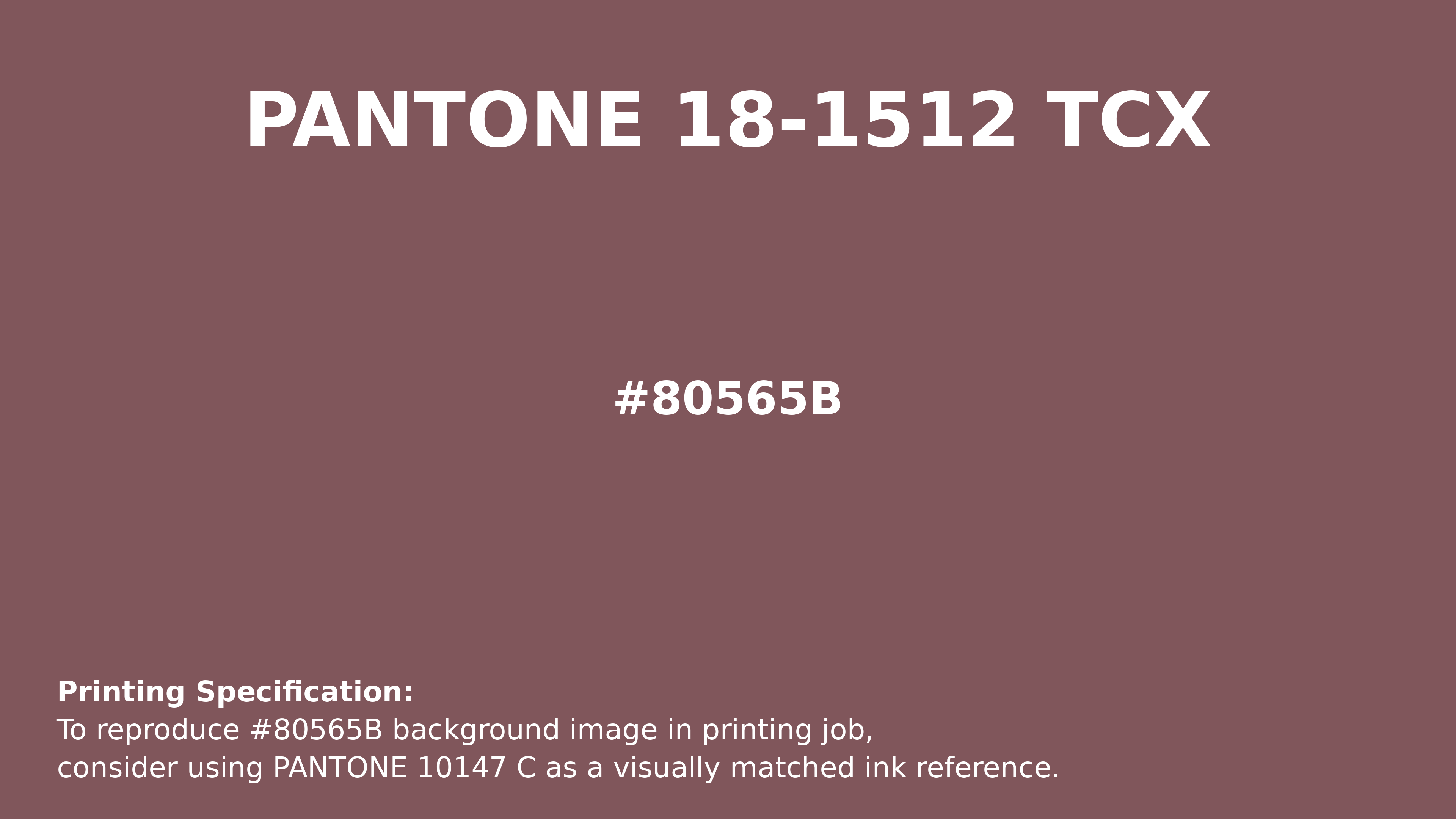 Professional Pantone color reference guide for Pantone 18-1512 Tcx Rose Brown Color | Hex color Code #80565b. Perfect for printing specifications and color matching in production. #pantone #colormatching #printing #80565b
