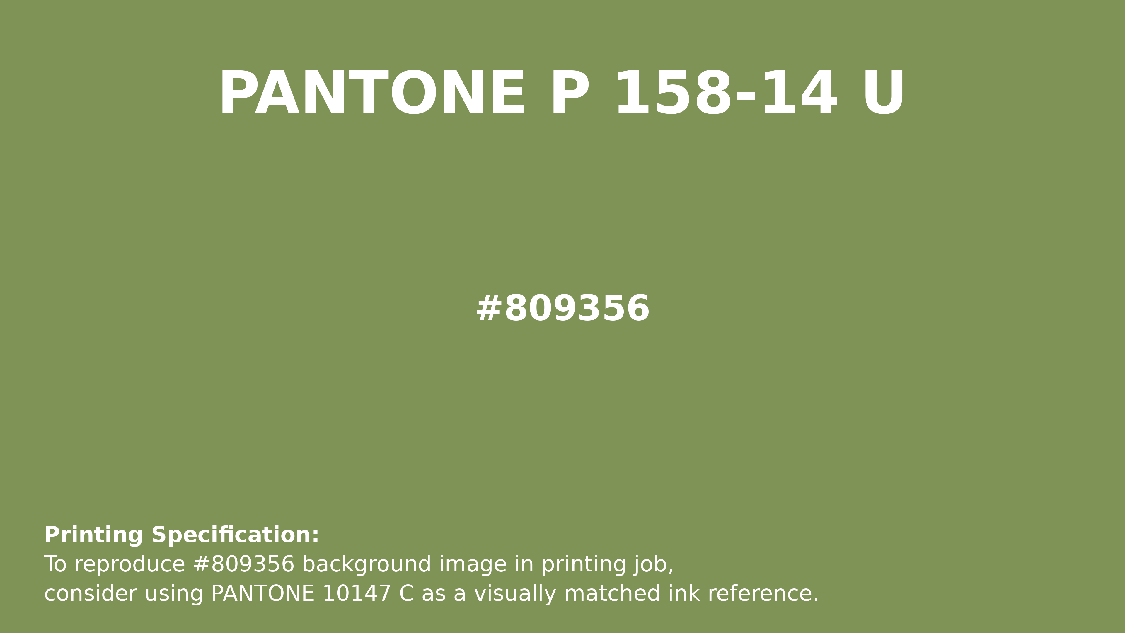 Professional Pantone color reference guide for Pantone P 158-14 U Color | Hex color Code #809356. Perfect for printing specifications and color matching in production. #pantone #colormatching #printing #809356