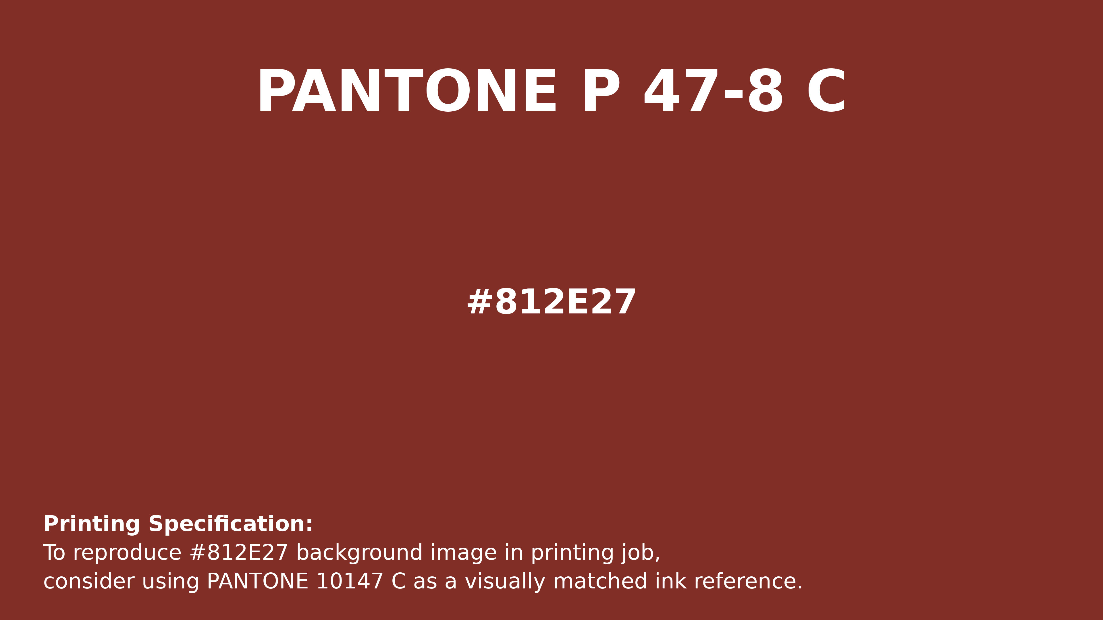 Professional Pantone color reference guide for Pantone P 47-8 C Color | Hex color Code #812e27. Perfect for printing specifications and color matching in production. #pantone #colormatching #printing #812e27