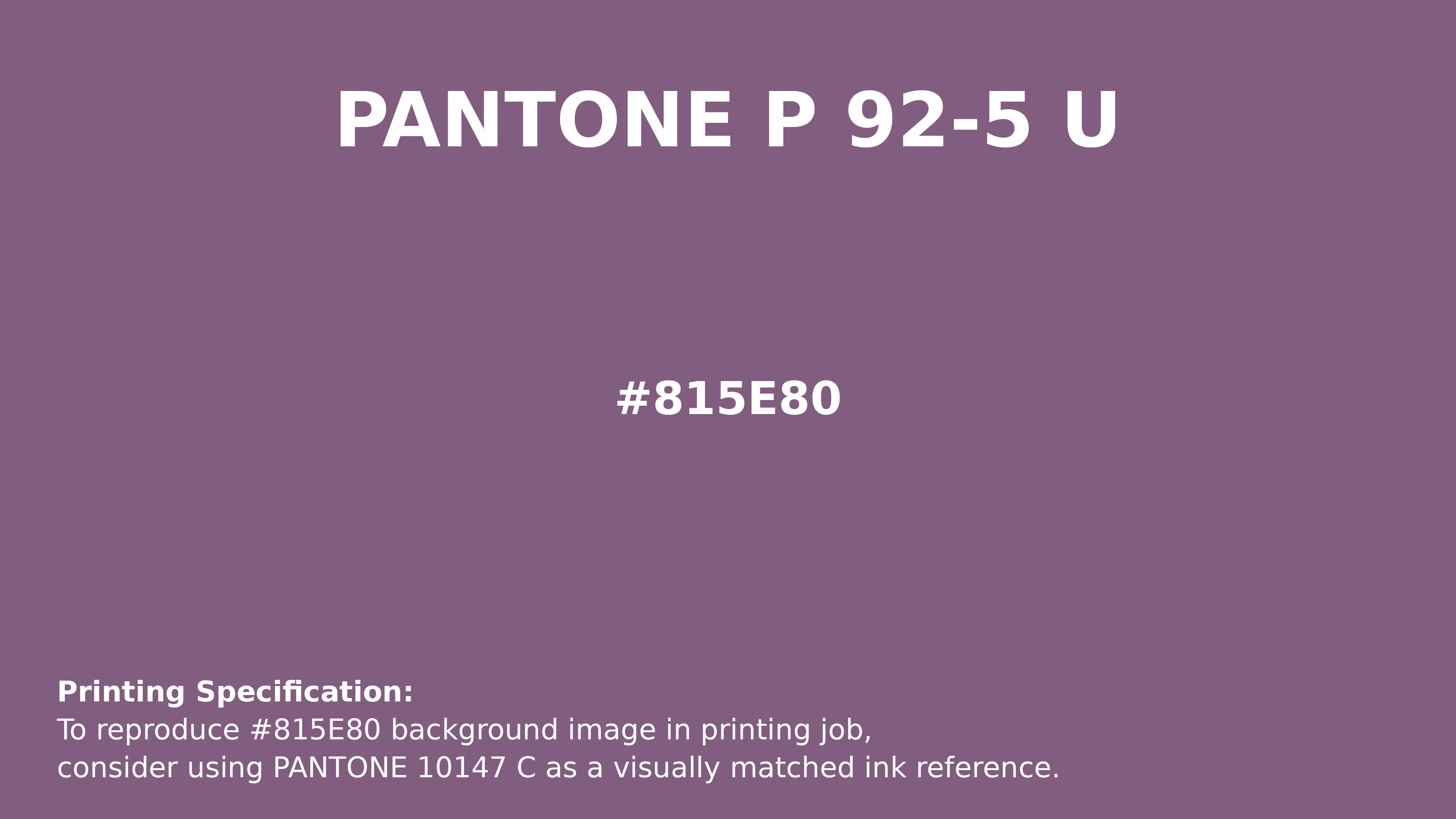 Professional Pantone color reference guide for Pantone P 92-5 U Color | Hex color Code #815e80. Perfect for printing specifications and color matching in production. #pantone #colormatching #printing #815e80