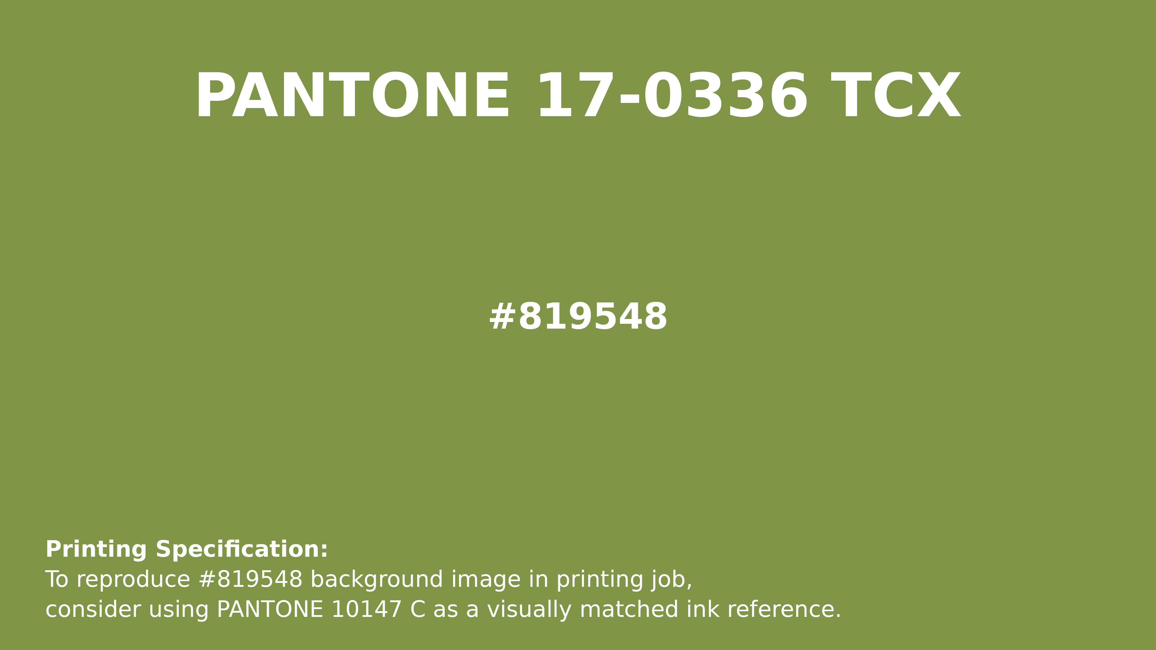 Hex Color #819548 | Pantone PANTONE 17-0336 TCX | Hsl | Rgb