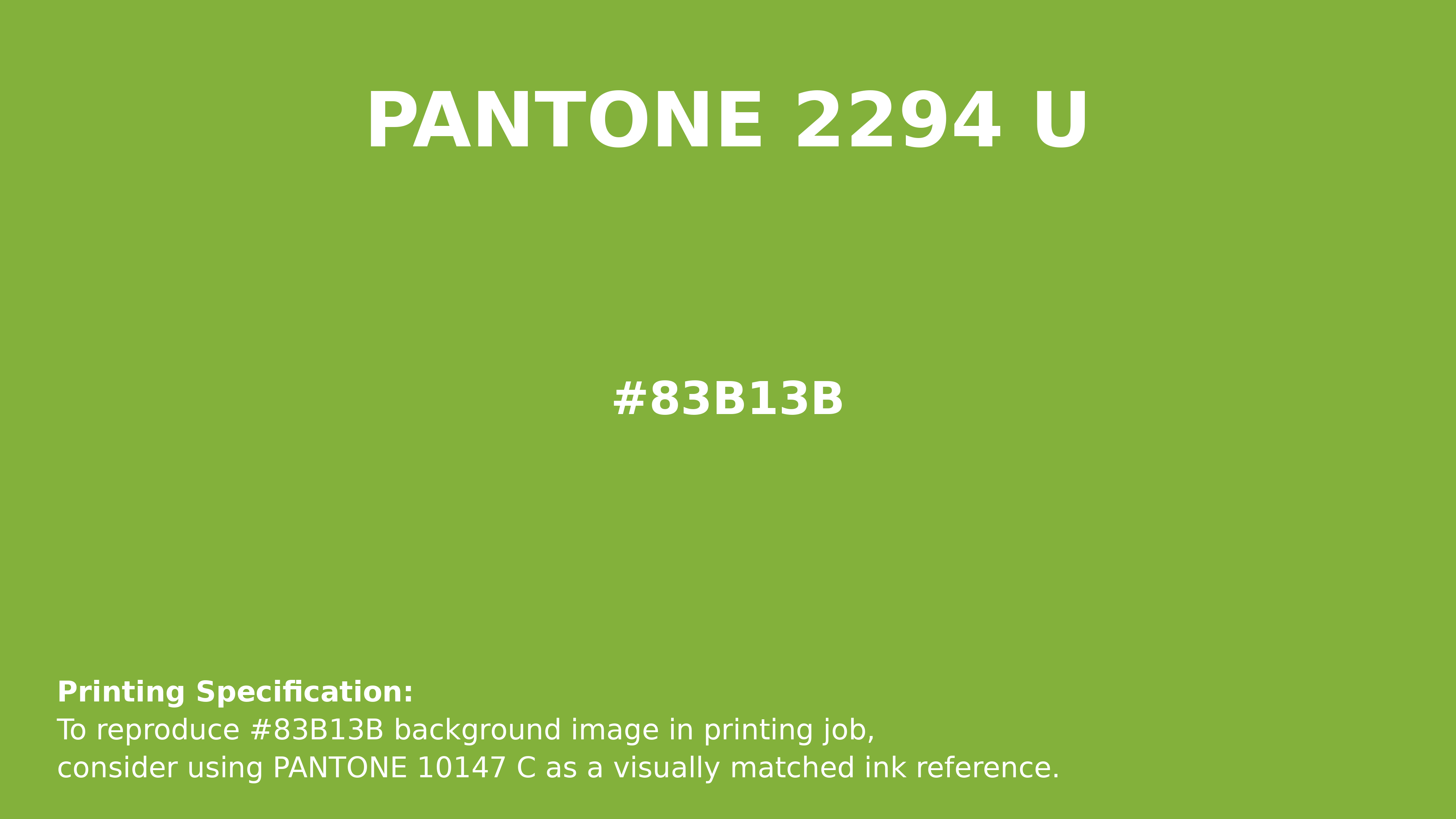 Professional Pantone color reference guide for Pantone 2294 U Color | Hex color Code #83b13b. Perfect for printing specifications and color matching in production. #pantone #colormatching #printing #83b13b