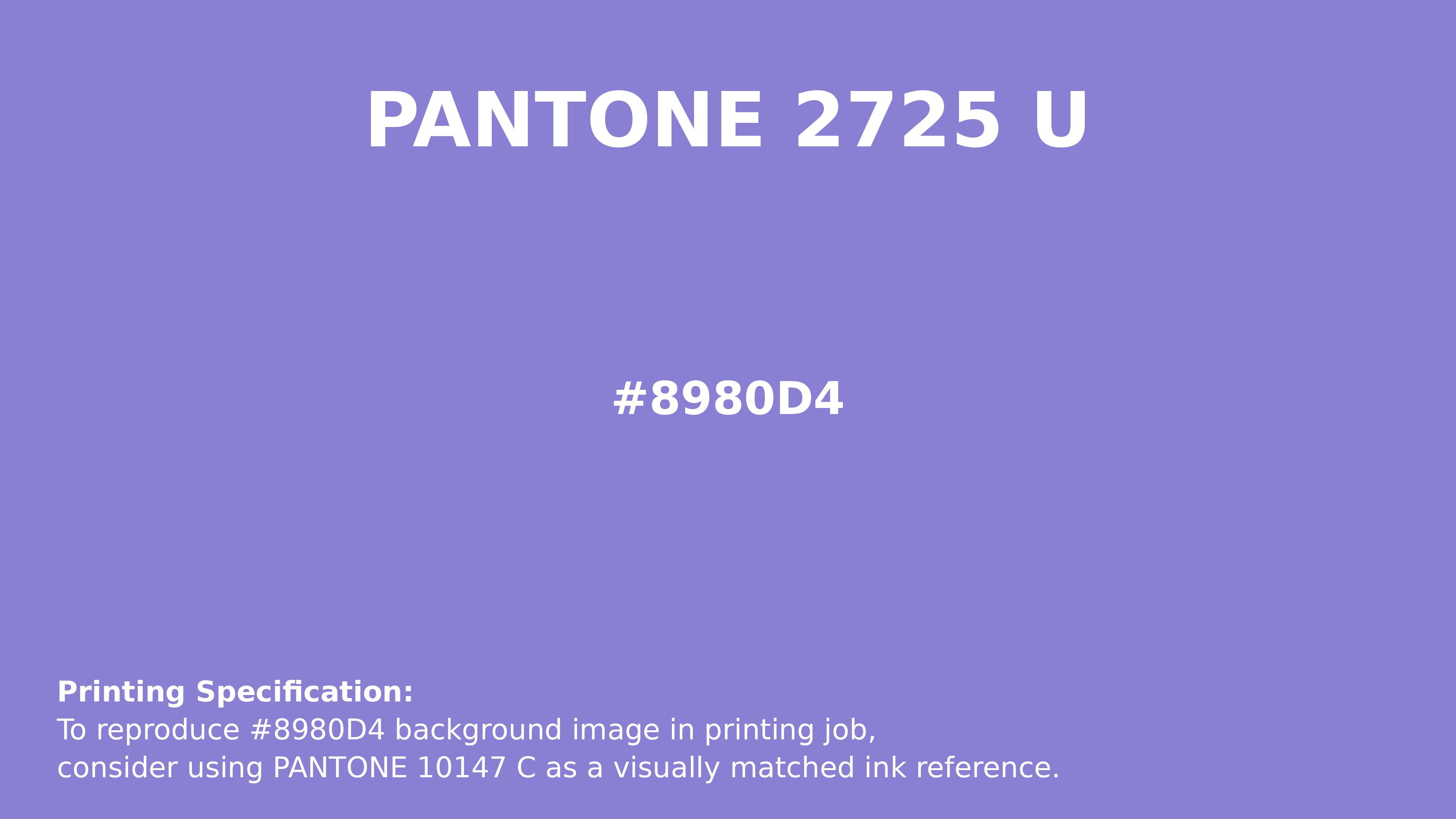 Professional Pantone color reference guide for Pantone 2725 U Color | Hex color Code #8980d4. Perfect for printing specifications and color matching in production. #pantone #colormatching #printing #8980d4
