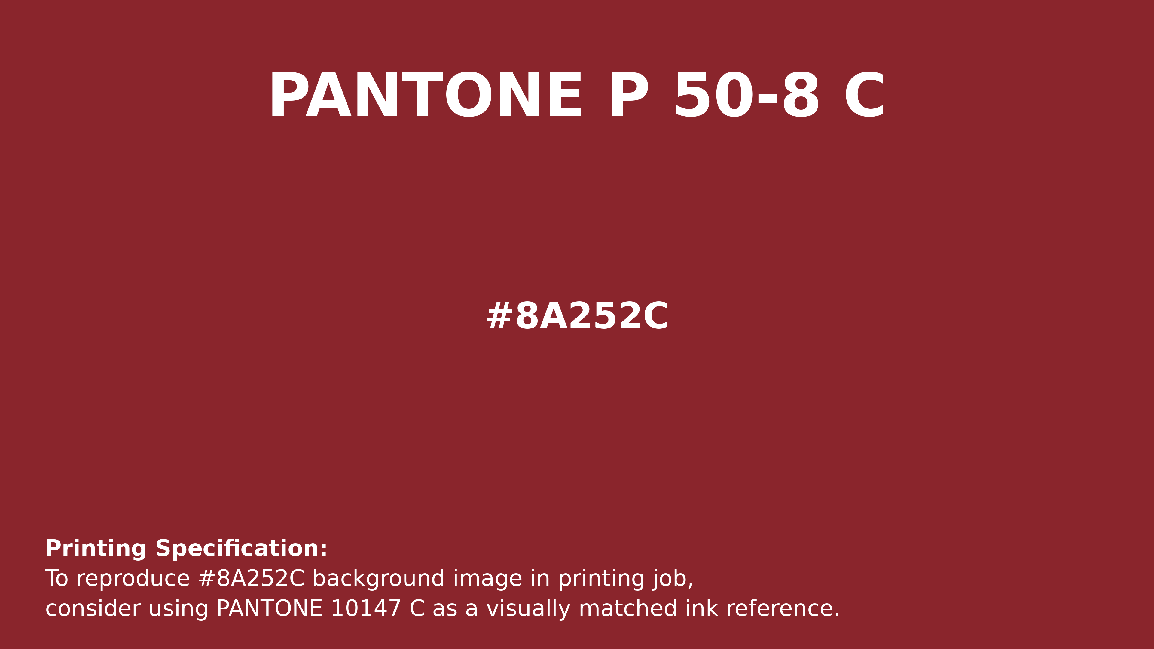 Professional Pantone color reference guide for Pantone P 50-8 C Color | Hex color Code #8a252c. Perfect for printing specifications and color matching in production. #pantone #colormatching #printing #8a252c