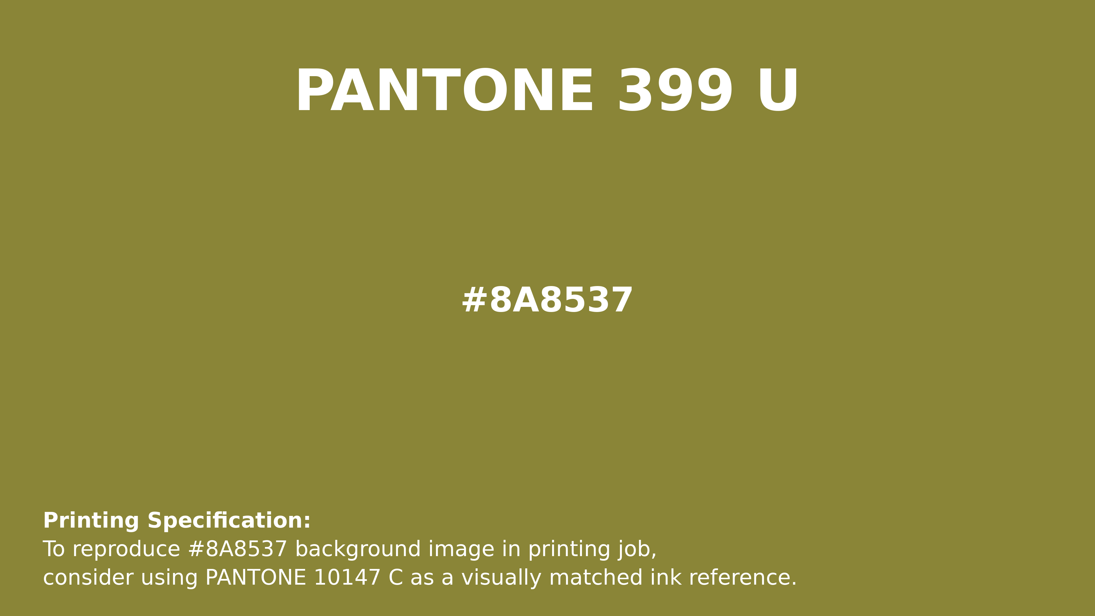 Professional Pantone color reference guide for Pantone 399 U Color | Hex color Code #8a8537. Perfect for printing specifications and color matching in production. #pantone #colormatching #printing #8a8537
