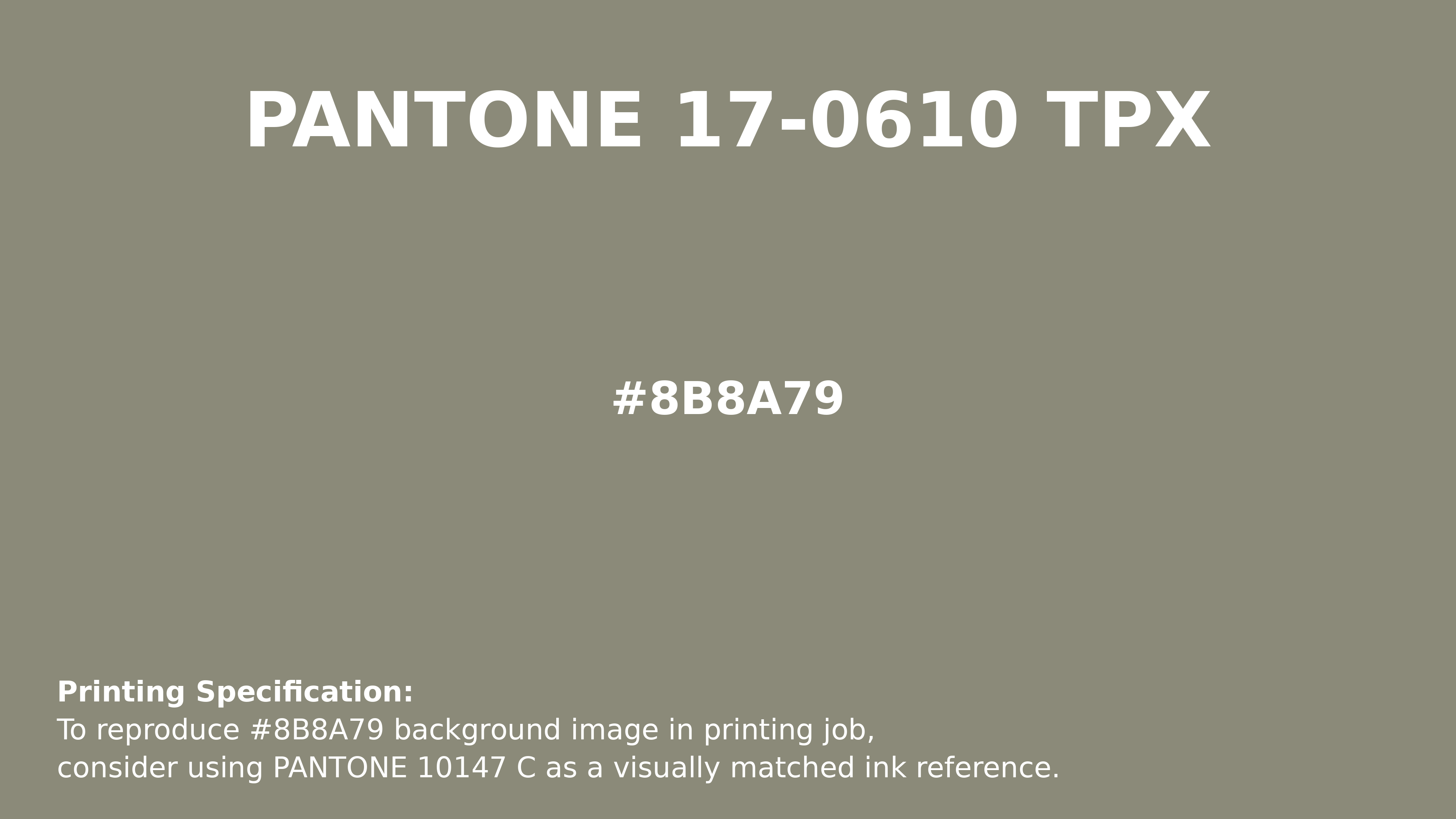 Professional Pantone color reference guide for Pantone 17-0610 Tpx Laurel Oak Color | Hex color Code #8b8a79. Perfect for printing specifications and color matching in production. #pantone #colormatching #printing #8b8a79