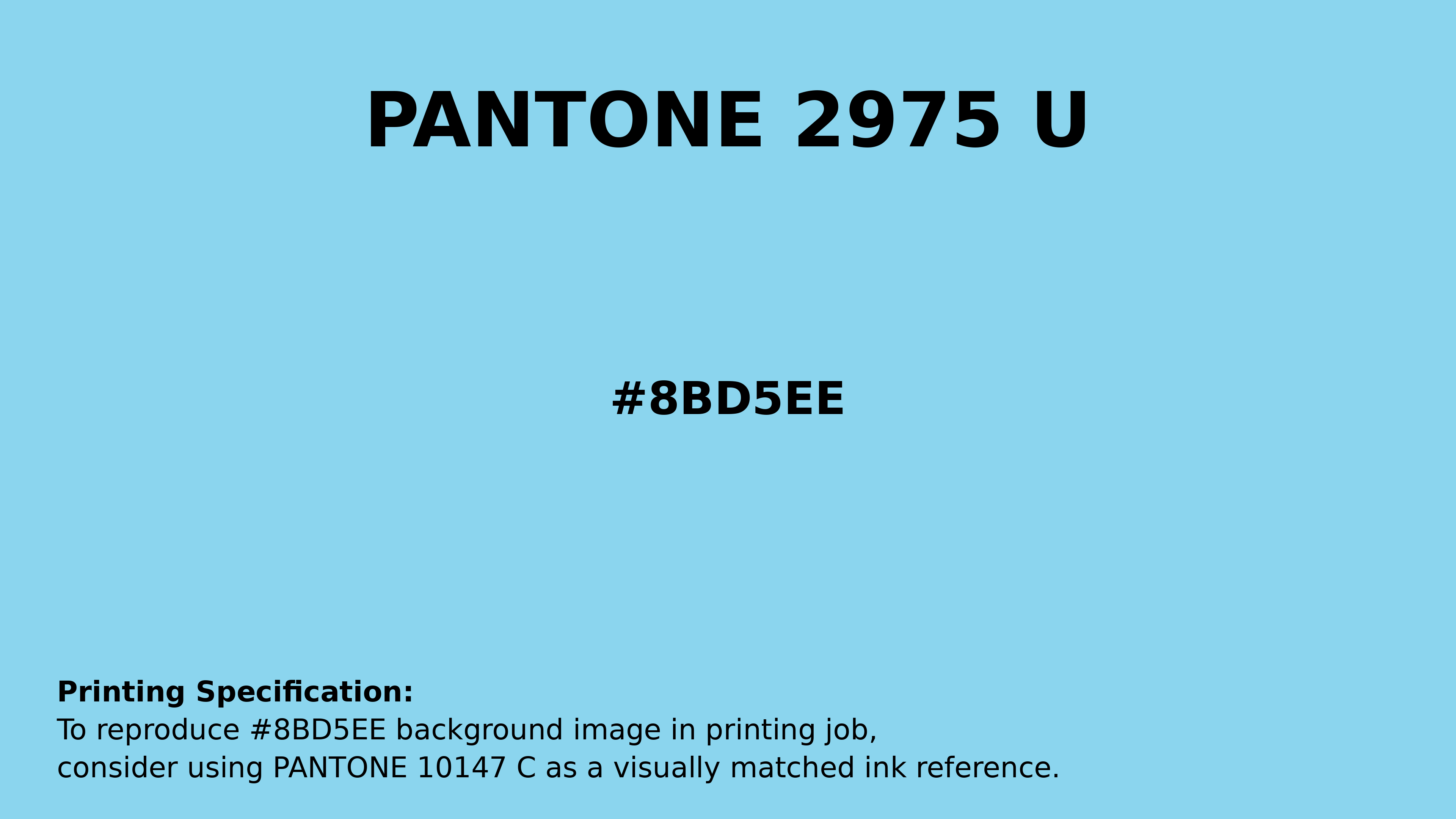 Professional Pantone color reference guide for Pantone 2975 U Color | Hex color Code #8bd5ee. Perfect for printing specifications and color matching in production. #pantone #colormatching #printing #8bd5ee