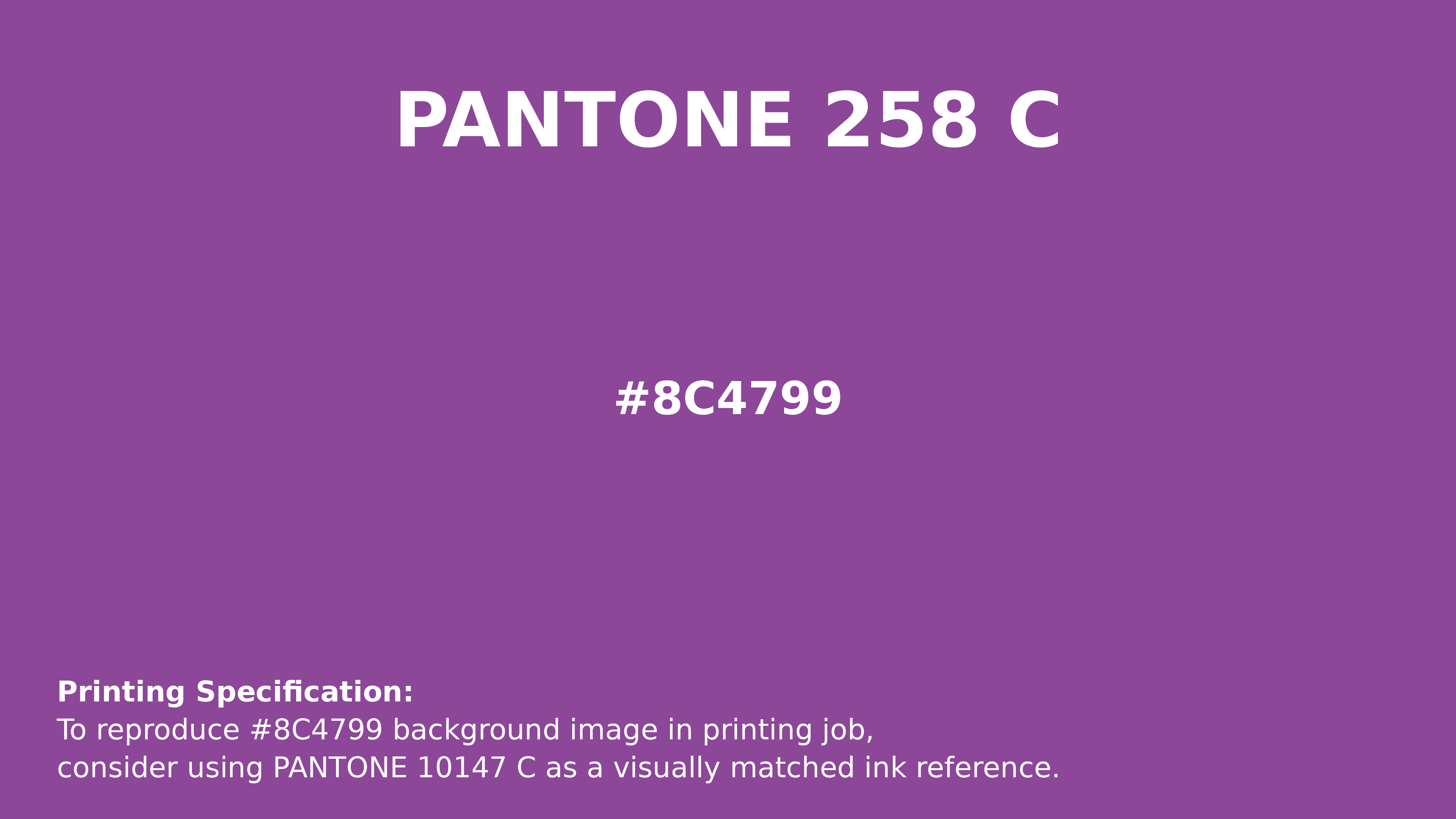 Professional Pantone color reference guide for Pantone 258 C Color | Hex color Code #8c4799. Perfect for printing specifications and color matching in production. #pantone #colormatching #printing #8c4799