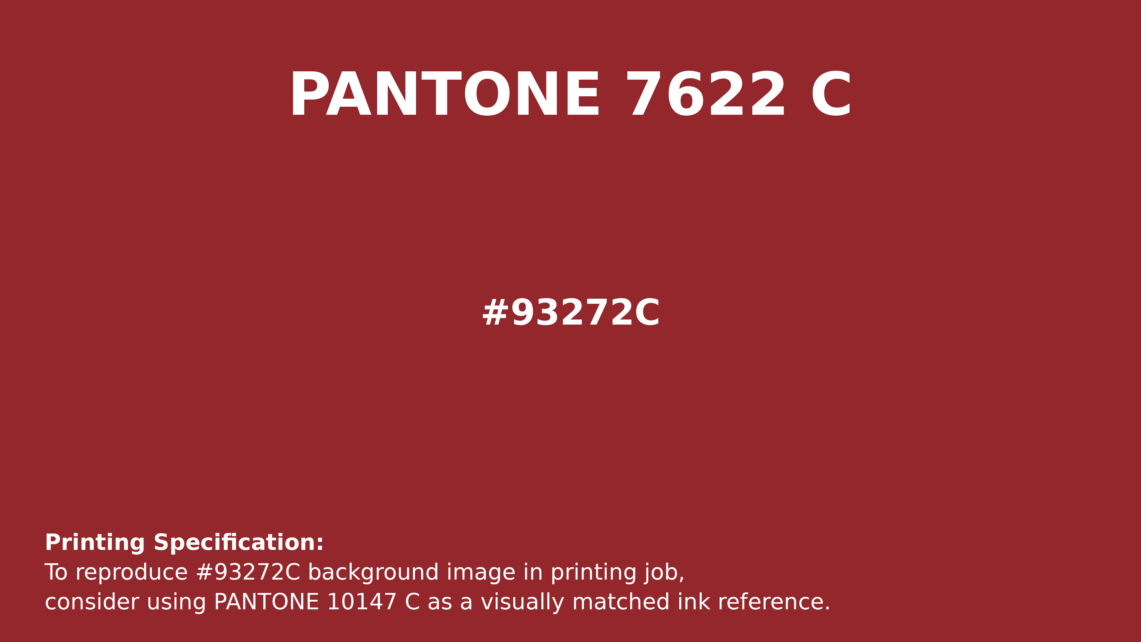 Hex Color #93272c | Pantone PANTONE 7622 C | Hsl | Rgb