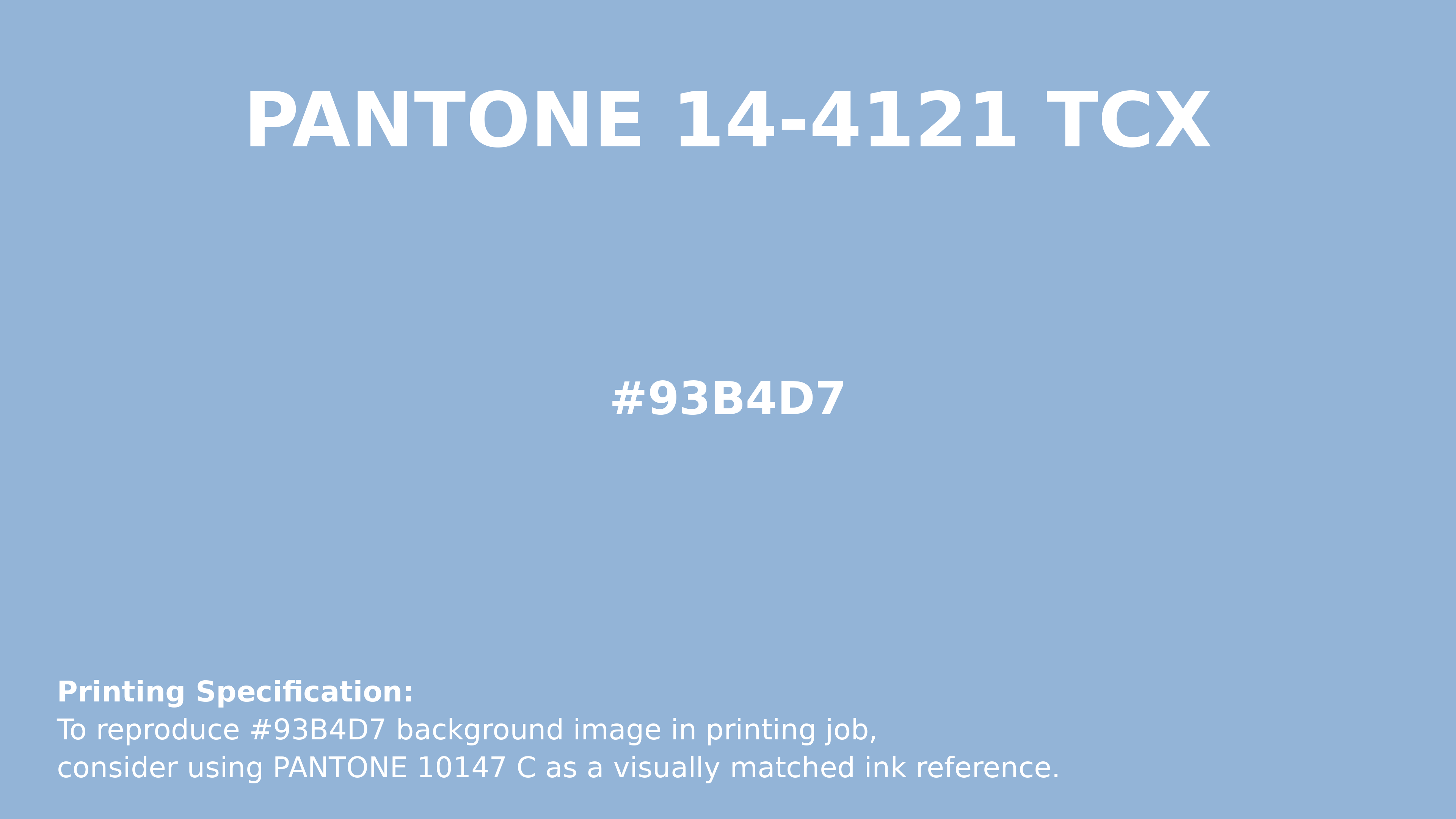 Hex Color #93b4d7 | Printing Match PANTONE 14-4121 TCX | Color ...
