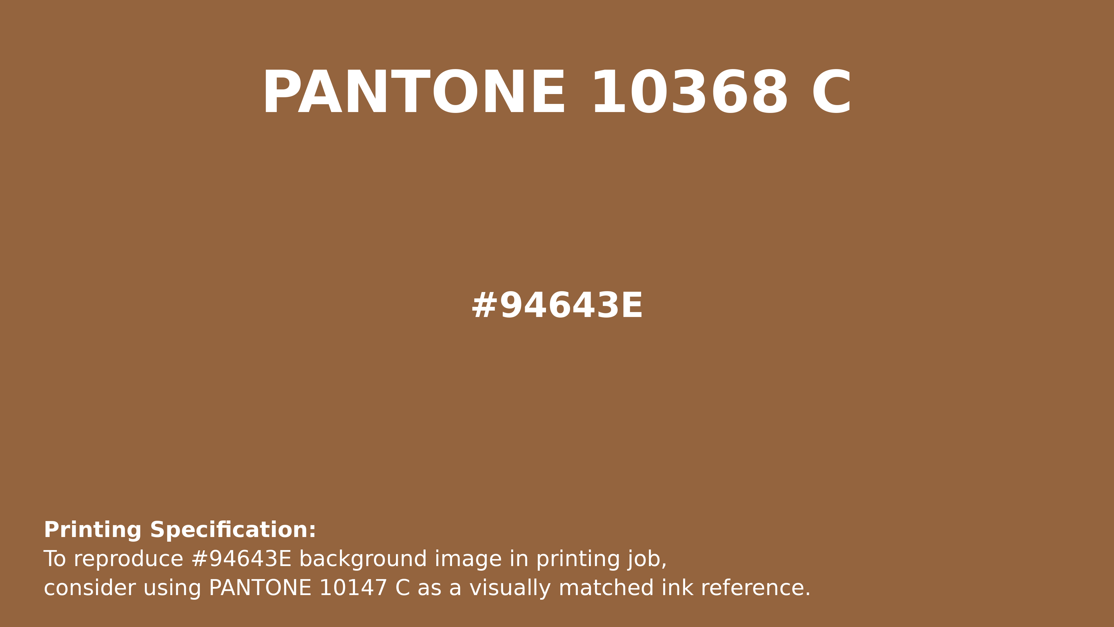 Professional Pantone color reference guide for Pantone 10368 C Color | Hex color Code #94643e. Perfect for printing specifications and color matching in production. #pantone #colormatching #printing #94643e