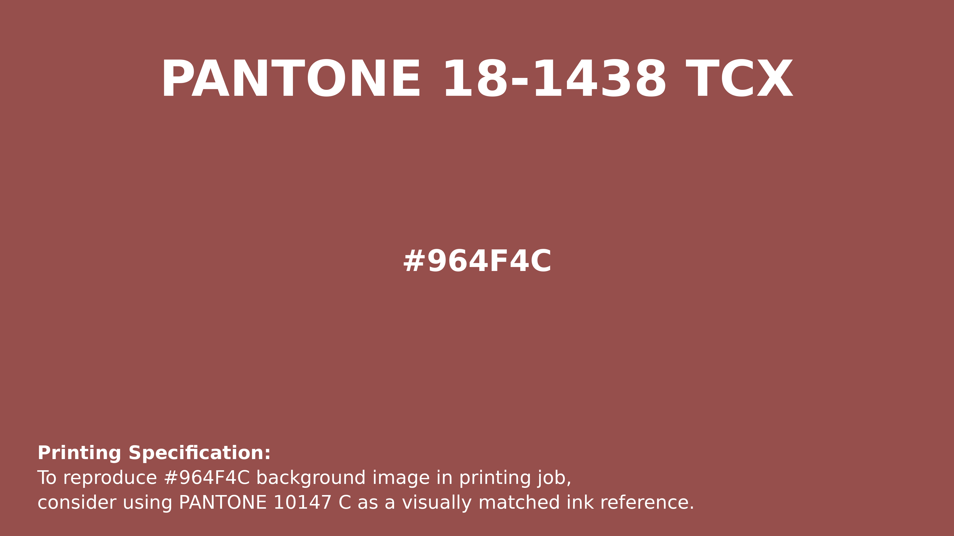Hex Color #964F4C — Pantone 18-1438 TCX Match, RGB, CMYK