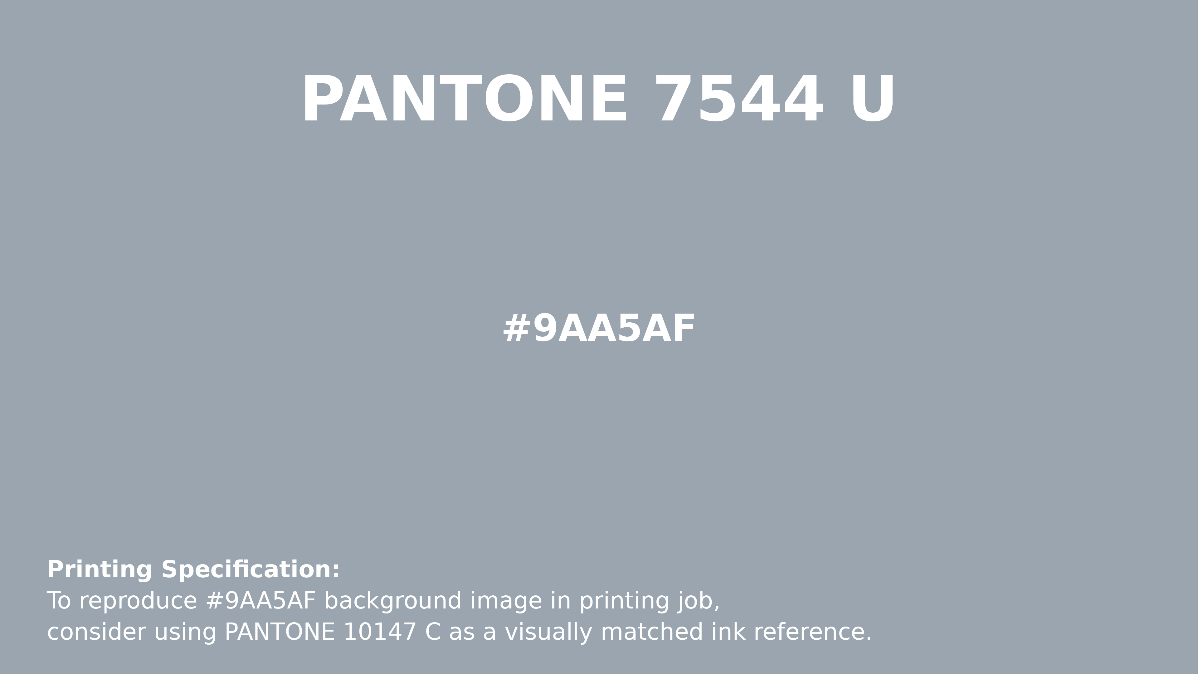 Professional Pantone color reference guide for Pantone 7544 U Color | Hex color Code #9aa5af. Perfect for printing specifications and color matching in production. #pantone #colormatching #printing #9aa5af