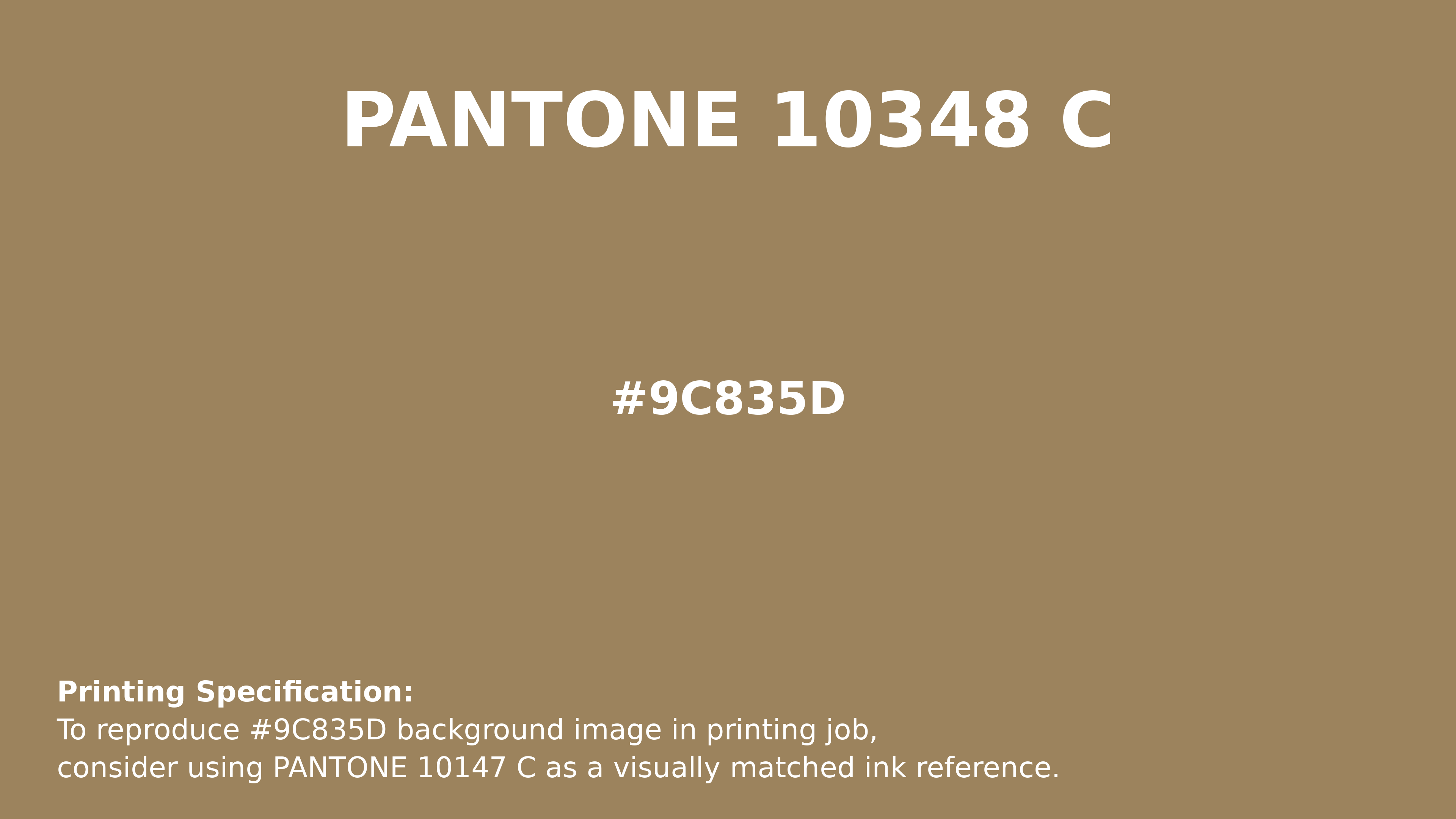 Professional Pantone color reference guide for Pantone 10348 C Color | Hex color Code #9c835d. Perfect for printing specifications and color matching in production. #pantone #colormatching #printing #9c835d