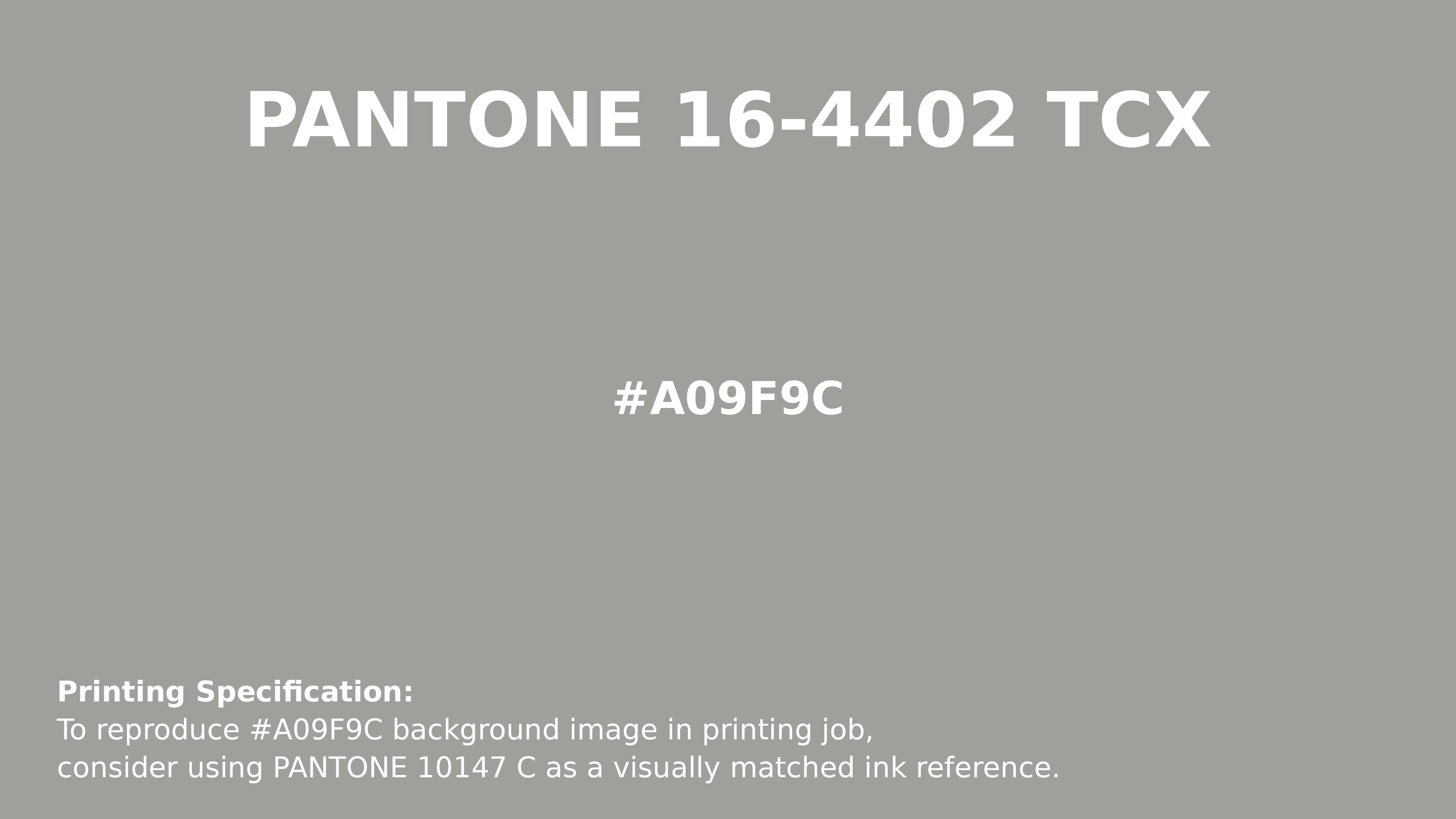 Hex Color #a09f9c | Printing Match PANTONE 16-4402 TCX | Color