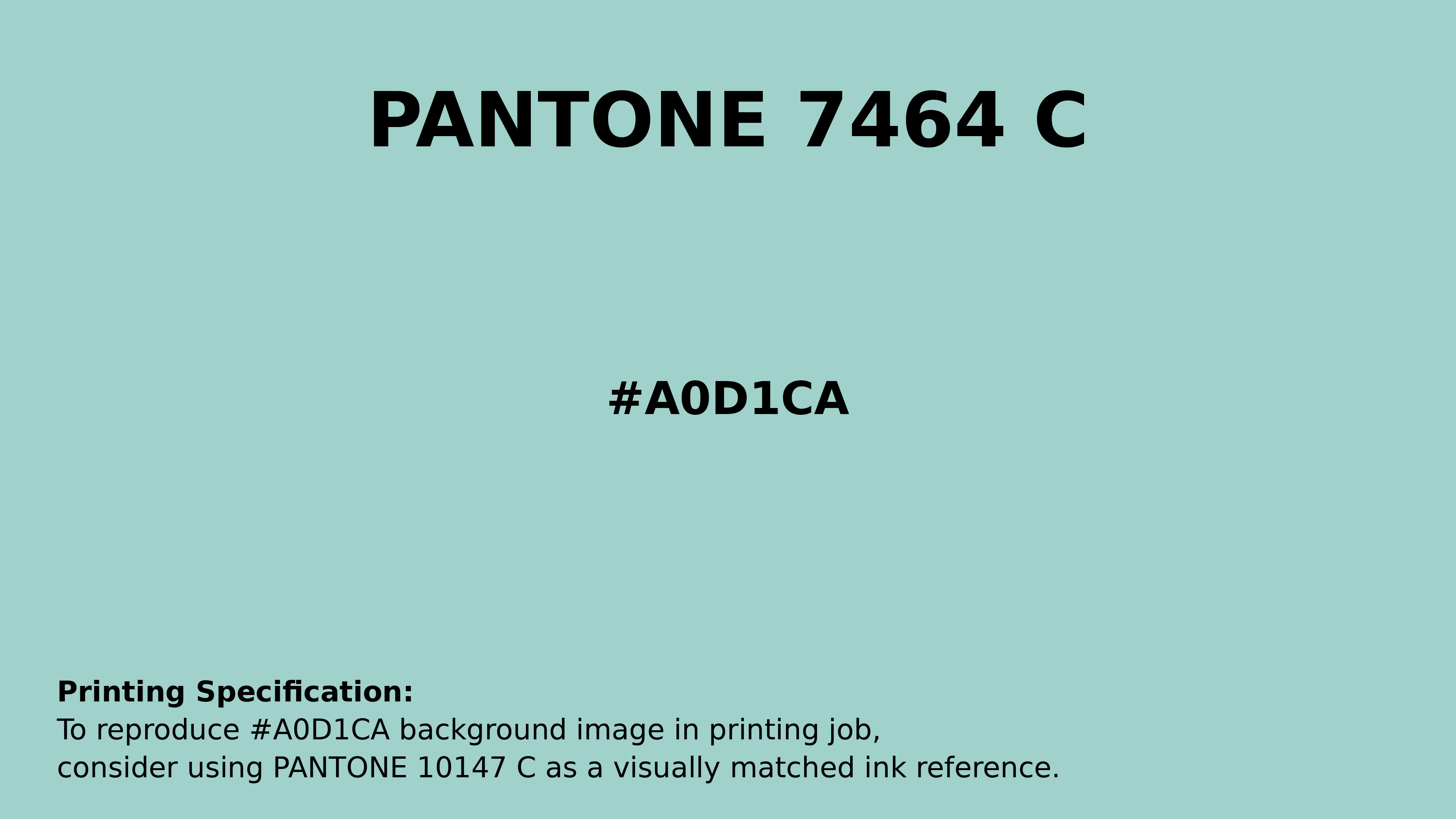 Professional Pantone color reference guide for Pantone 7464 C Color | Hex color Code #a0d1ca. Perfect for printing specifications and color matching in production. #pantone #colormatching #printing #a0d1ca