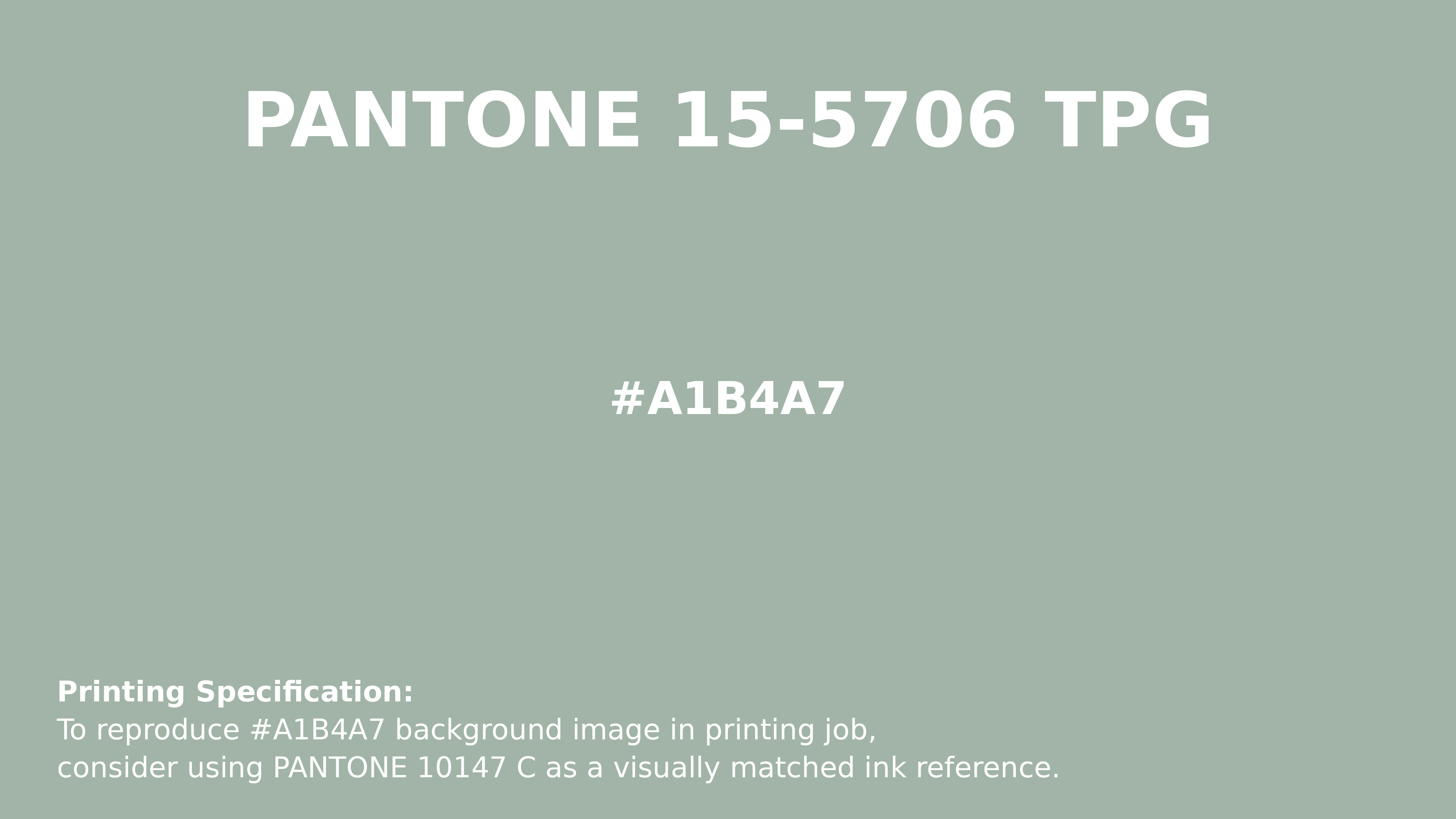Professional Pantone color reference guide for Pantone 15-5706 Tpg Frosty Green Color | Hex color Code #a1b4a7. Perfect for printing specifications and color matching in production. #pantone #colormatching #printing #a1b4a7