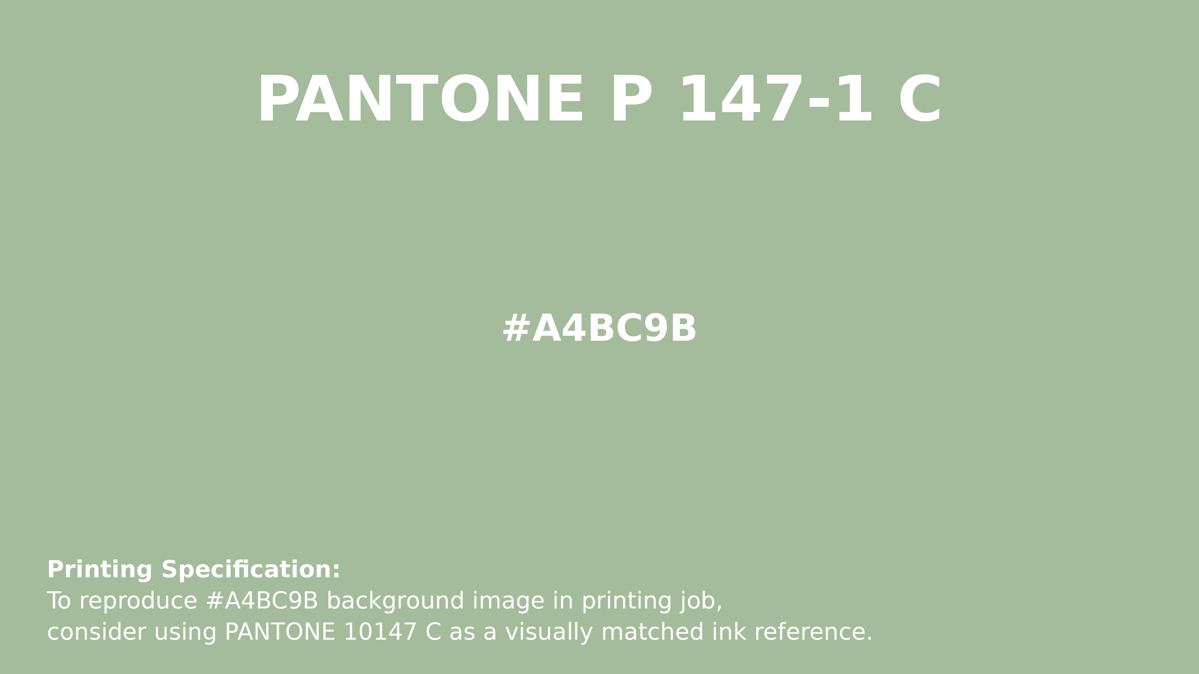Professional Pantone color reference guide for Pantone P 147-1 C Color | Hex color Code #a4bc9b. Perfect for printing specifications and color matching in production. #pantone #colormatching #printing #a4bc9b